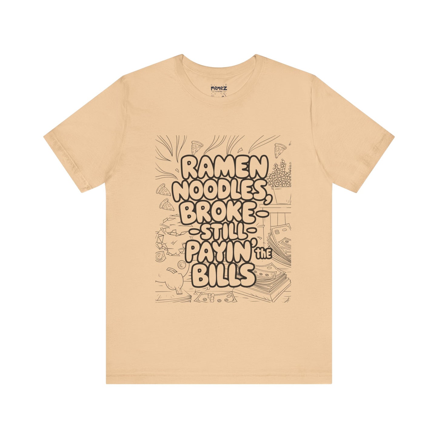 Ramen Noodles Broke Unisex Tee