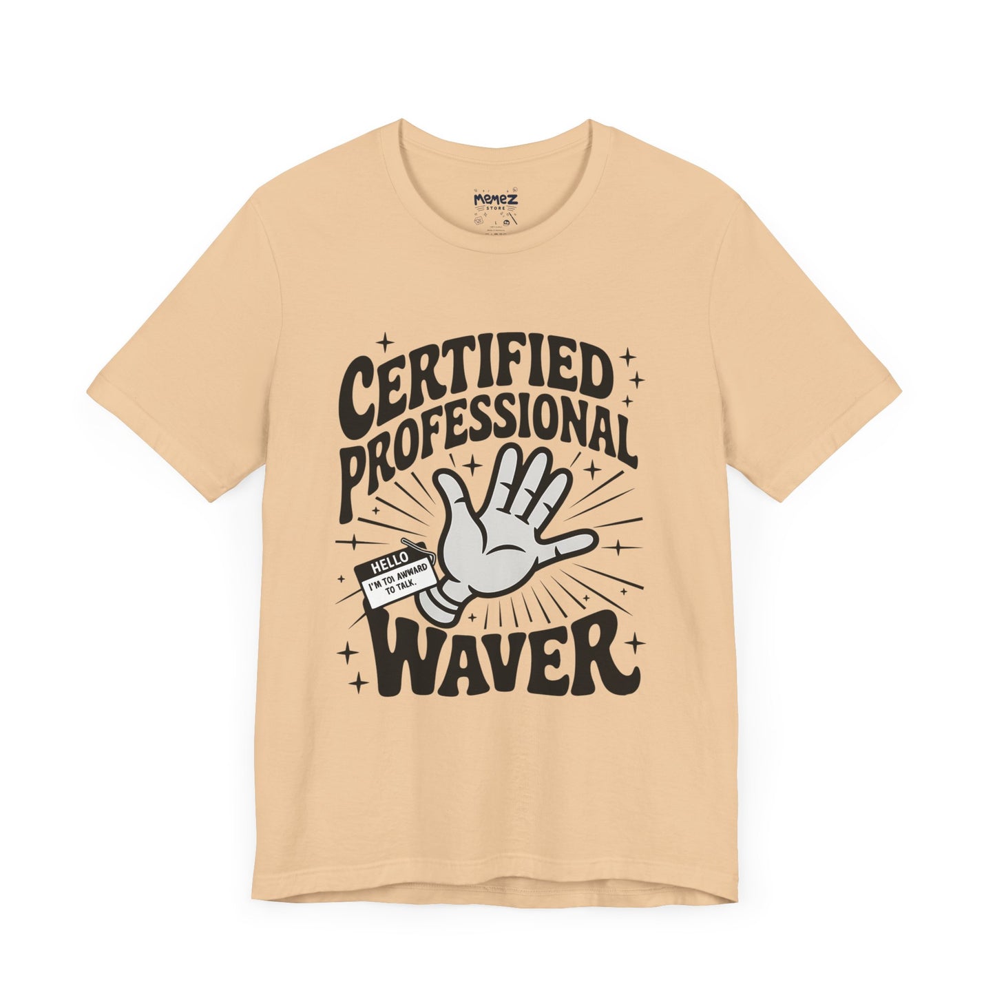 Certified Professional Waver Funny Tee By Memez Store