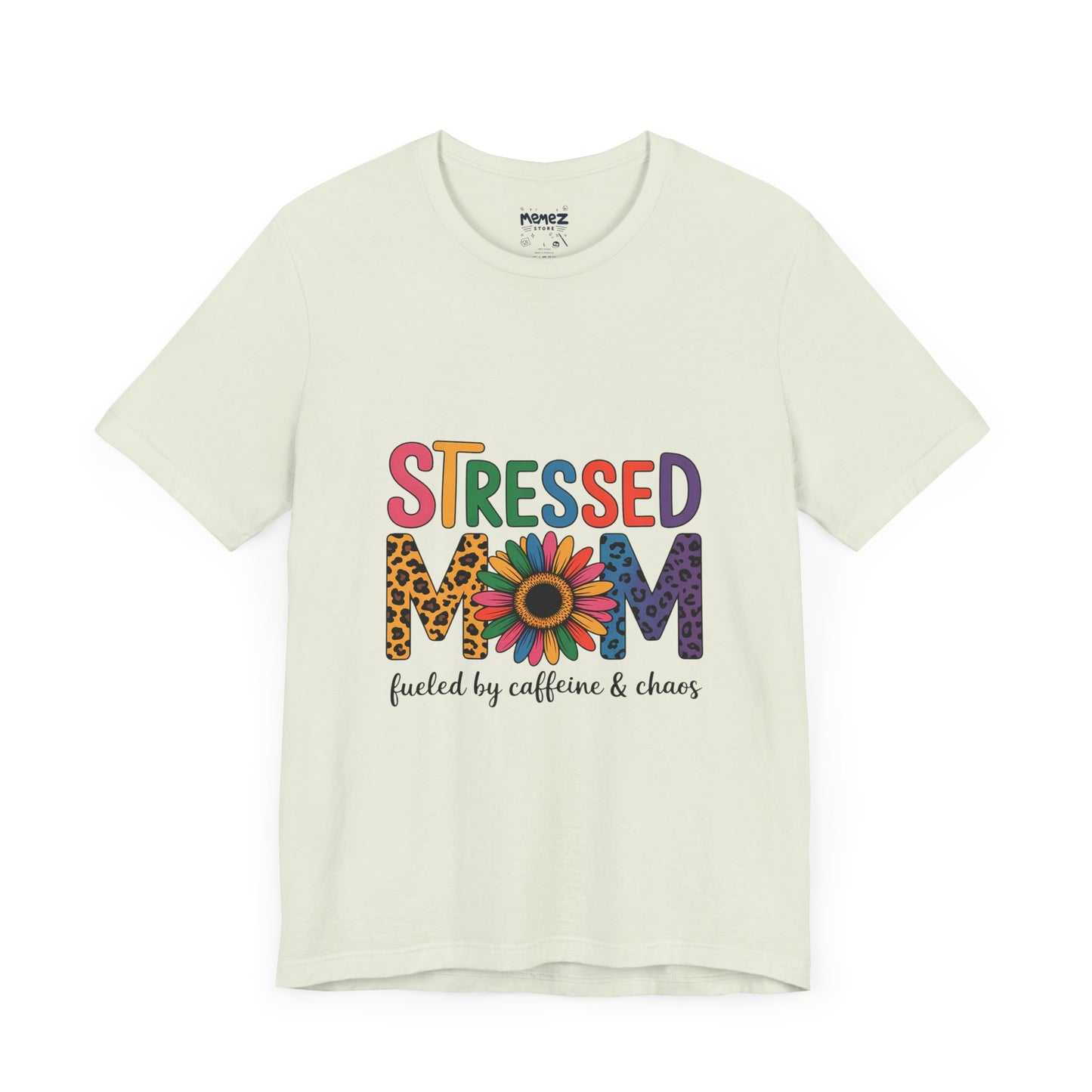 Stressed Mom Funny Tee By Memez Store