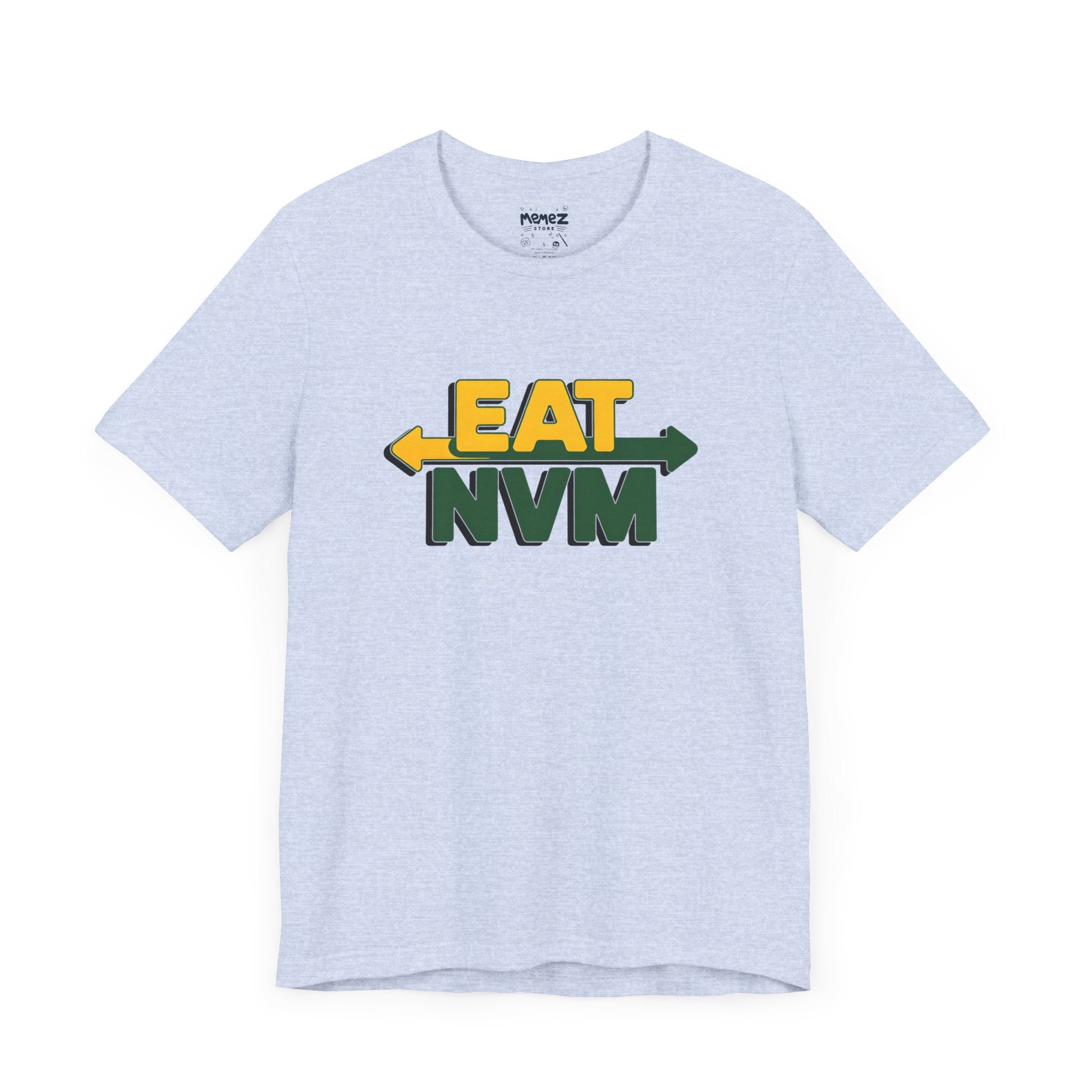 T-Shirt Eat NVM Parody Tee Unisex Jersey Short Sleeve