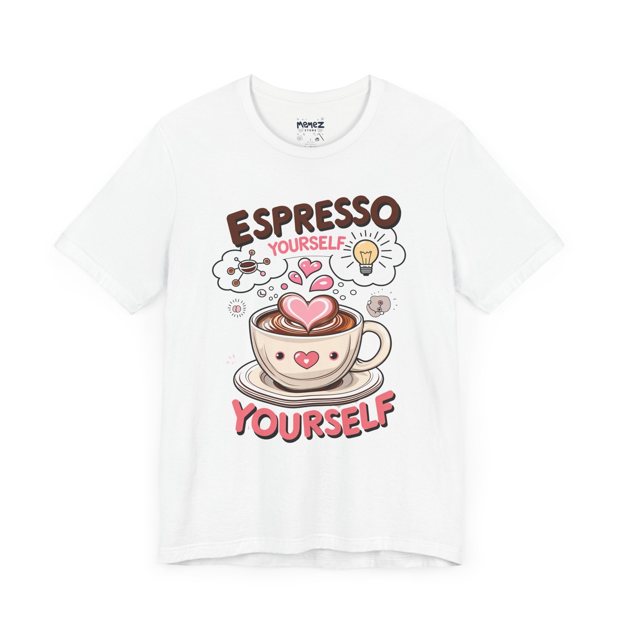 Espresso Yourself Tee - Unisex Jersey Short Sleeve