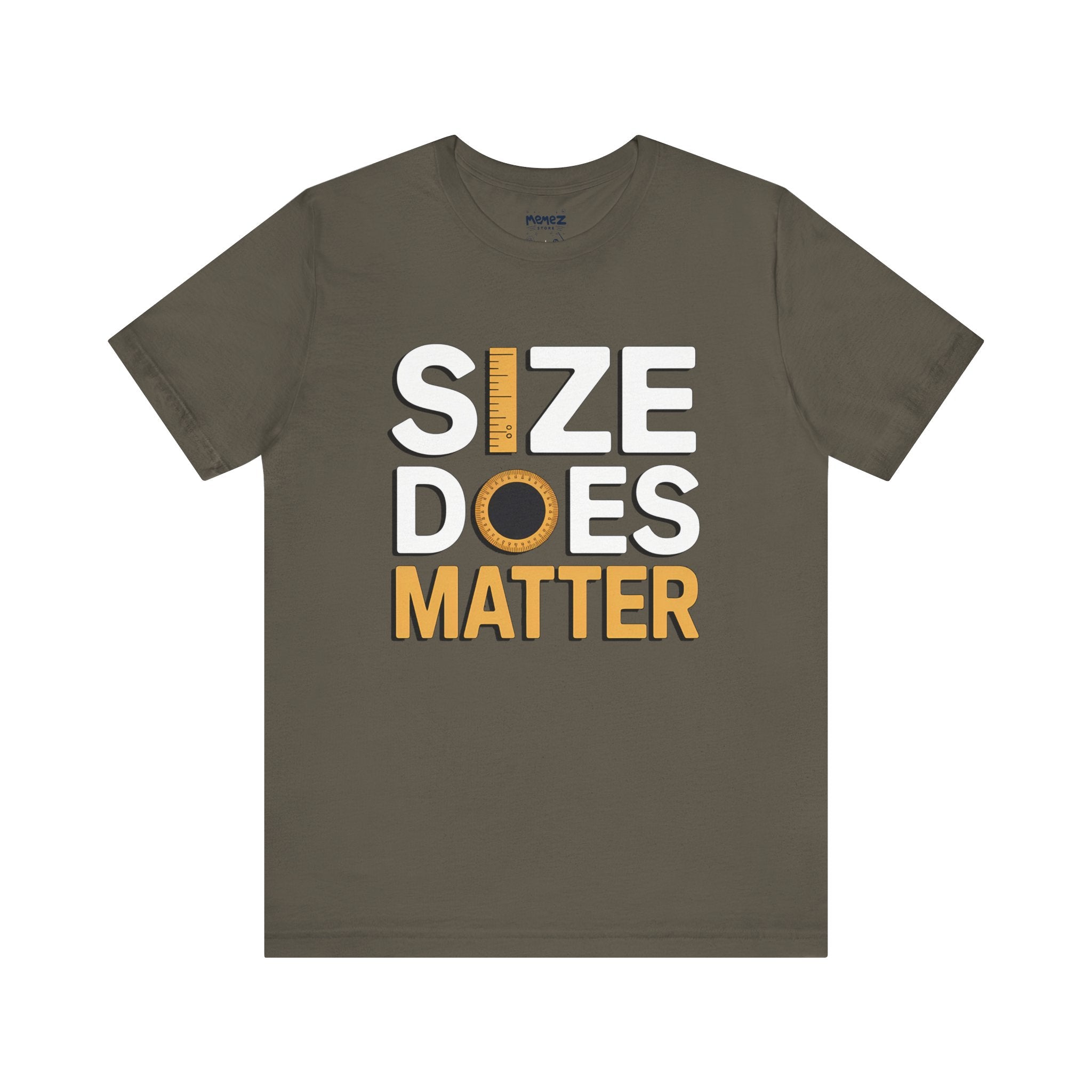 Size Does Matter A Funny Tee By Memez Store