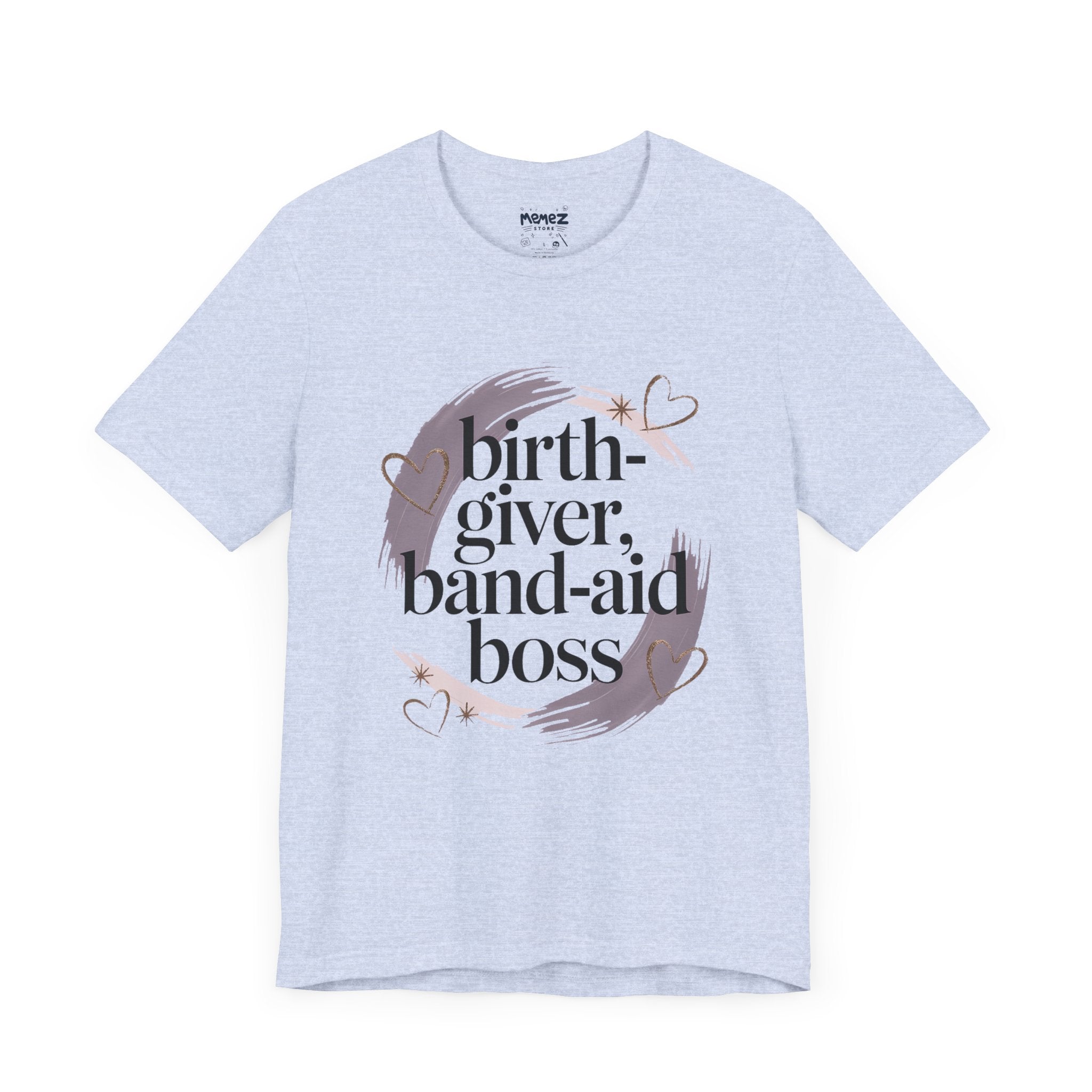 Birth Giver Band-Aid Boss Meme Tee By Memez Store