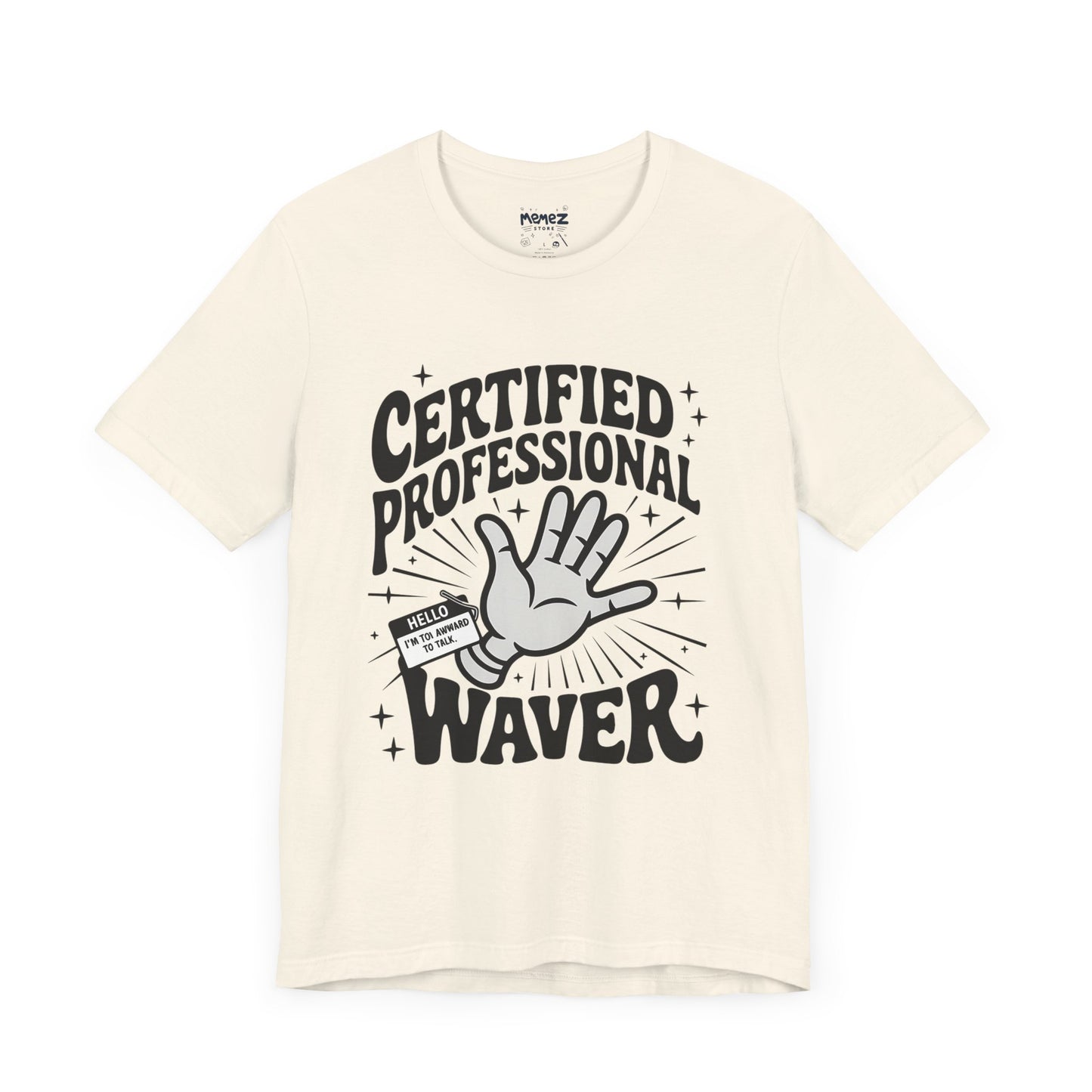 Certified Professional Waver Funny Tee By Memez Store