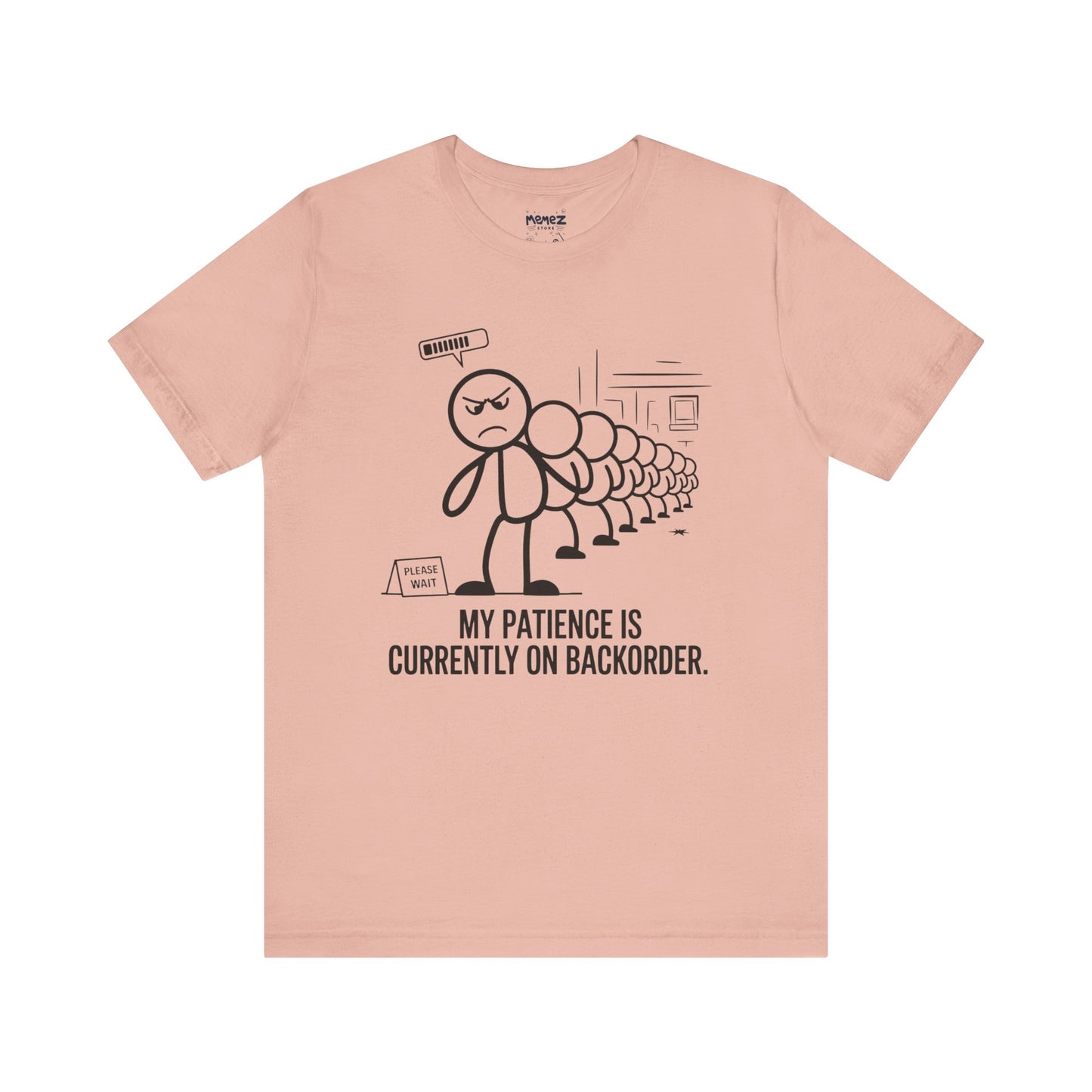 My Patience Is CUrrently on Backorder Office Politics Funny Dooddle Drawing Tee By Memez Store