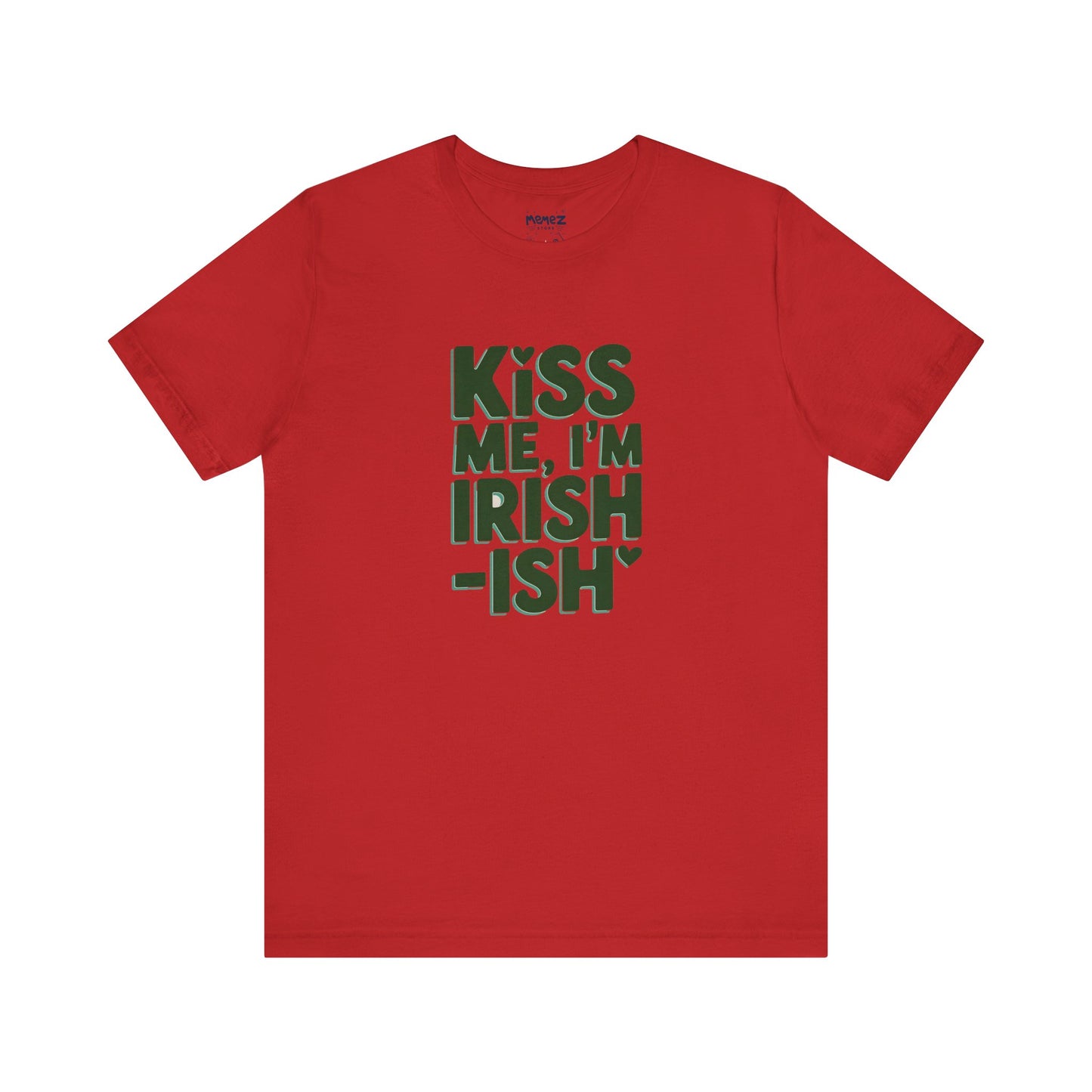 Funny Irish Meme Tee - Unisex Jersey Short Sleeve
