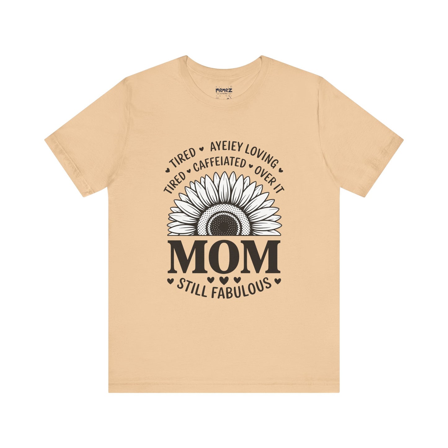 Funny Mother's Day Tee - Unisex Jersey Short Sleeve Tee