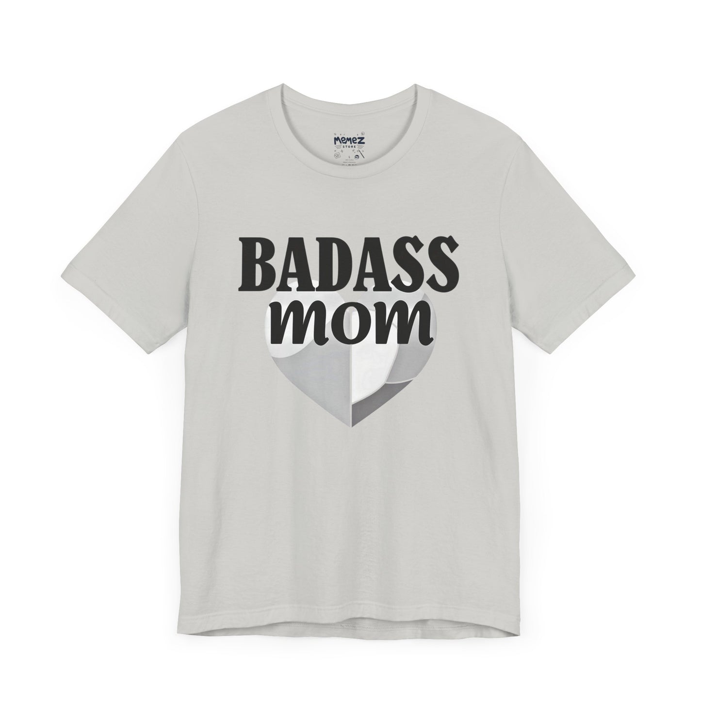 Funny Badass Mom Unisex Tee - By Memez Store