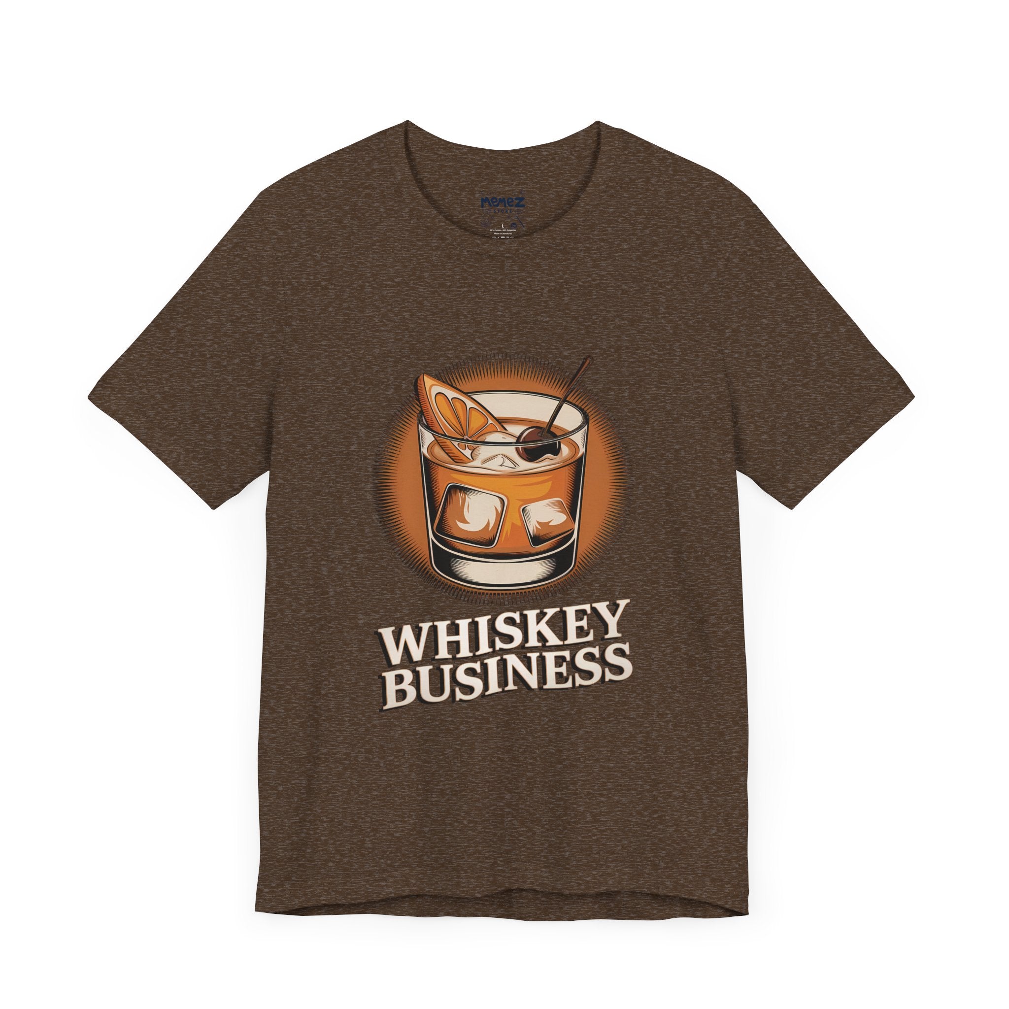 Whiskey Business Tee By Memez Store