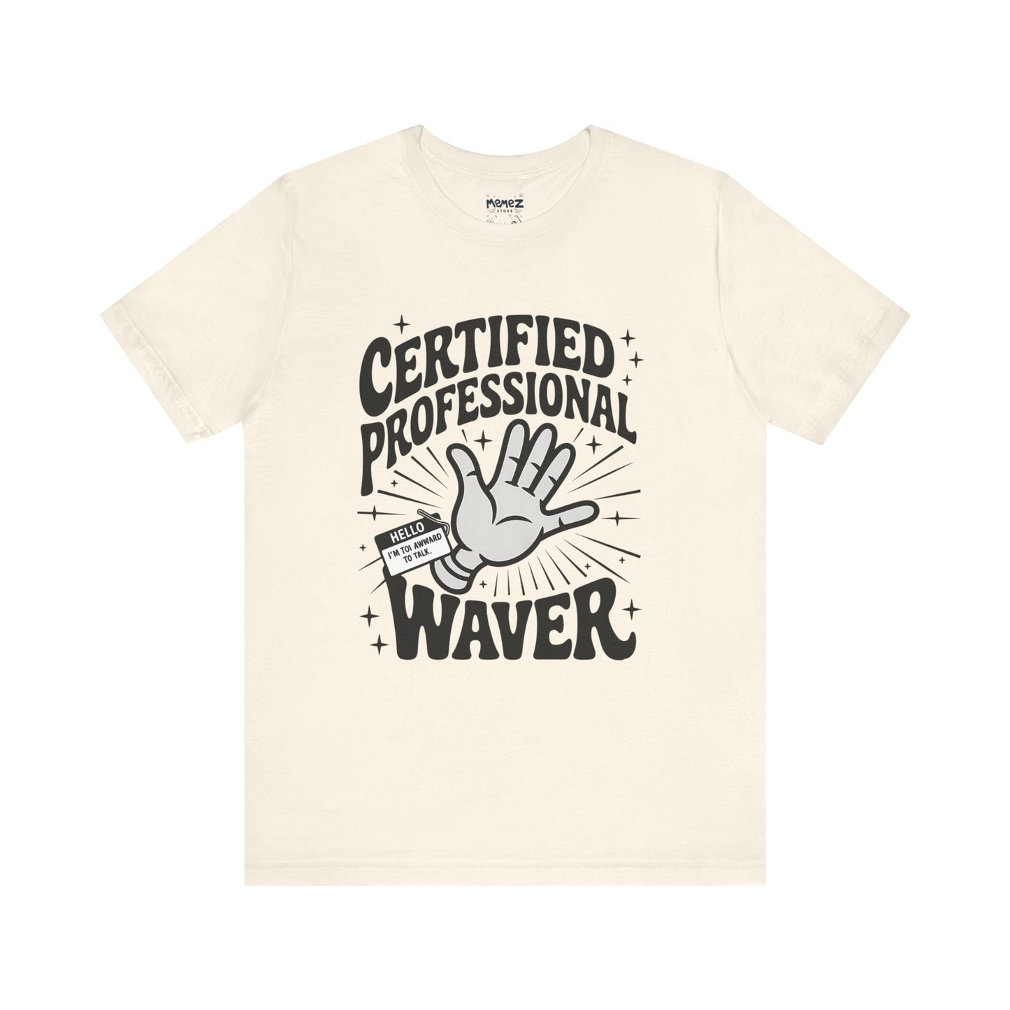 Certified Professional Waver Funny Tee By Memez Store