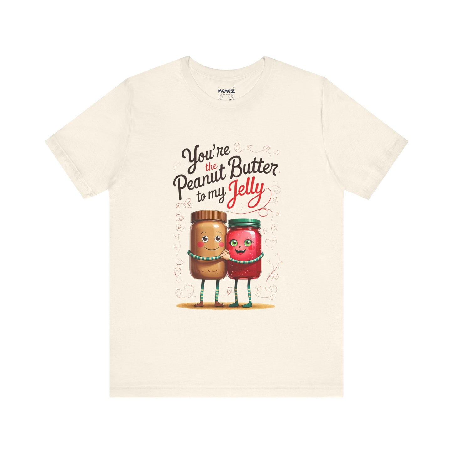 Funny Food Meme Tee - Peanut Butter T My Jelly Unisex Tee