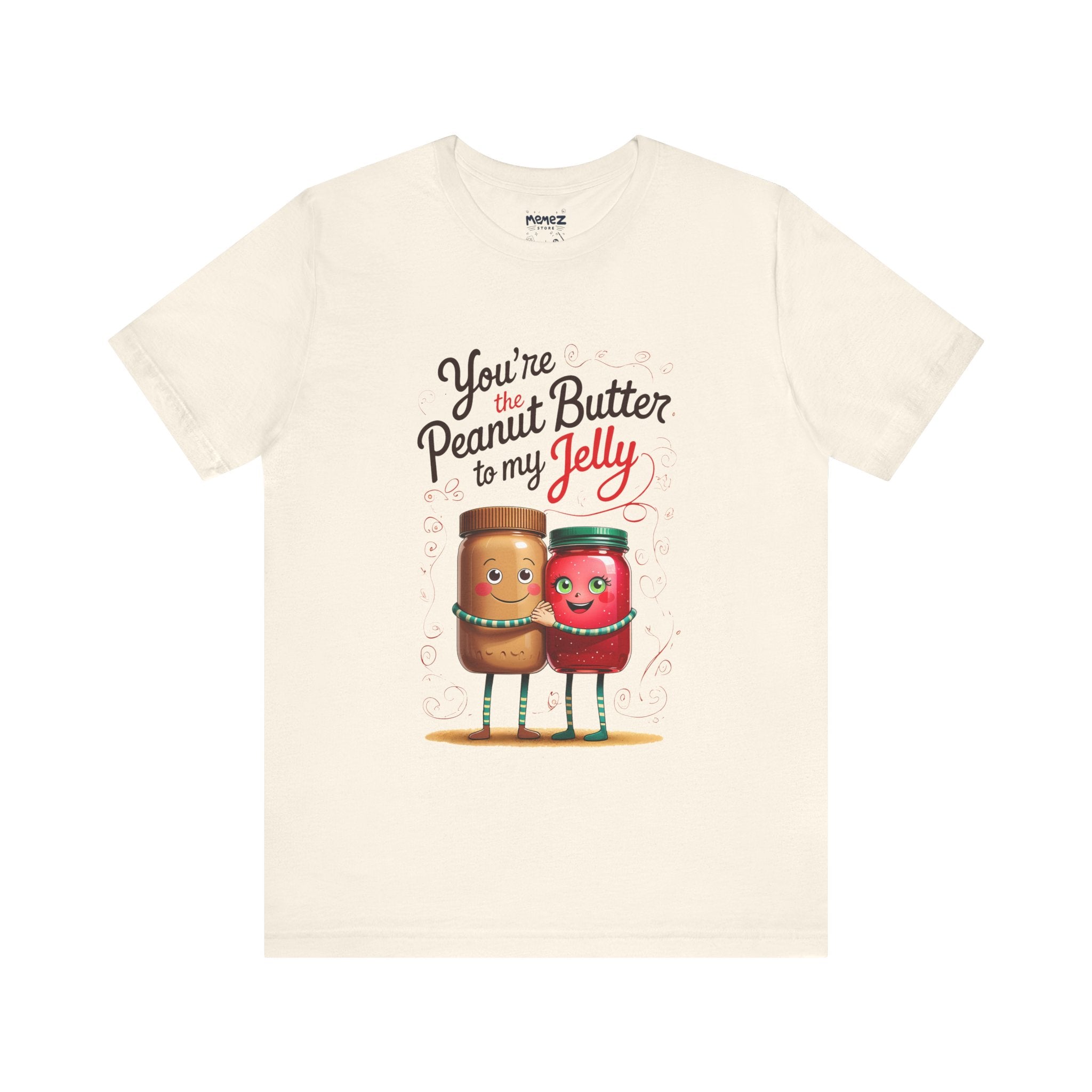 Funny Food Meme Tee - Peanut Butter T My Jelly Unisex Tee