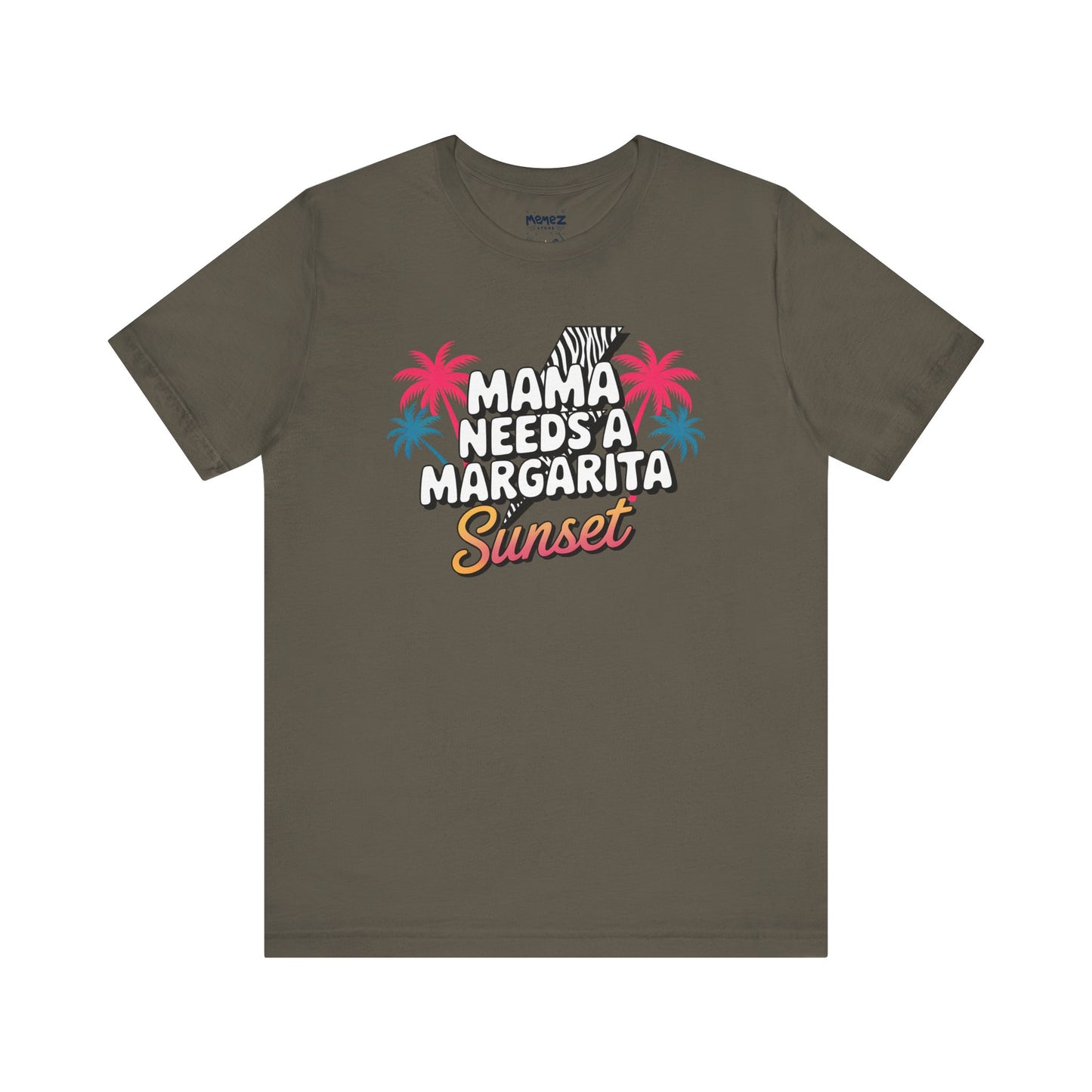 Mama Needs A Magarita Sunset Funny Tee By Memez Store