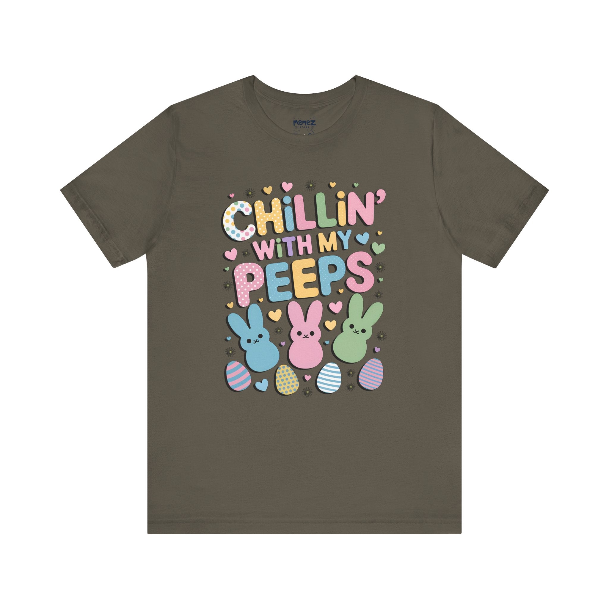 Chillin With My Peeps Unisex Tee By Memez Store