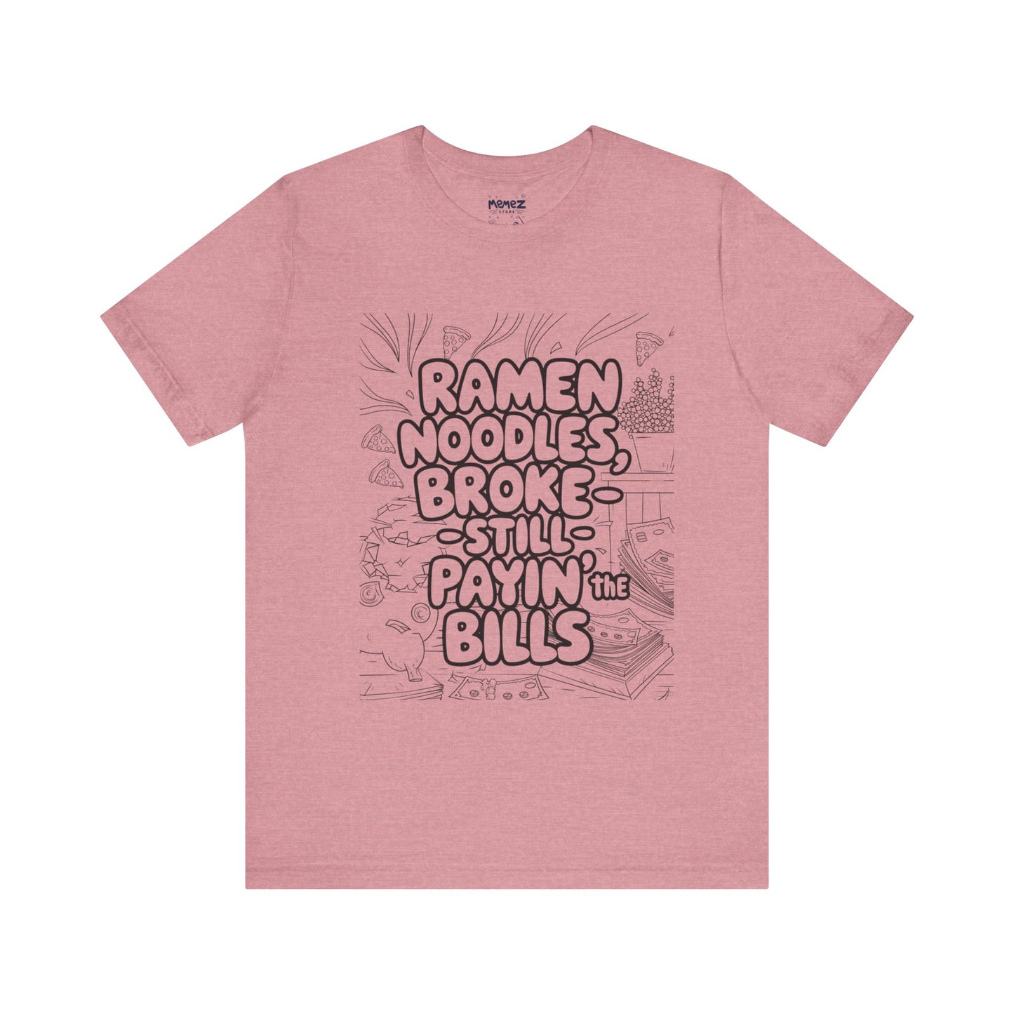 Ramen Noodles Broke Unisex Tee