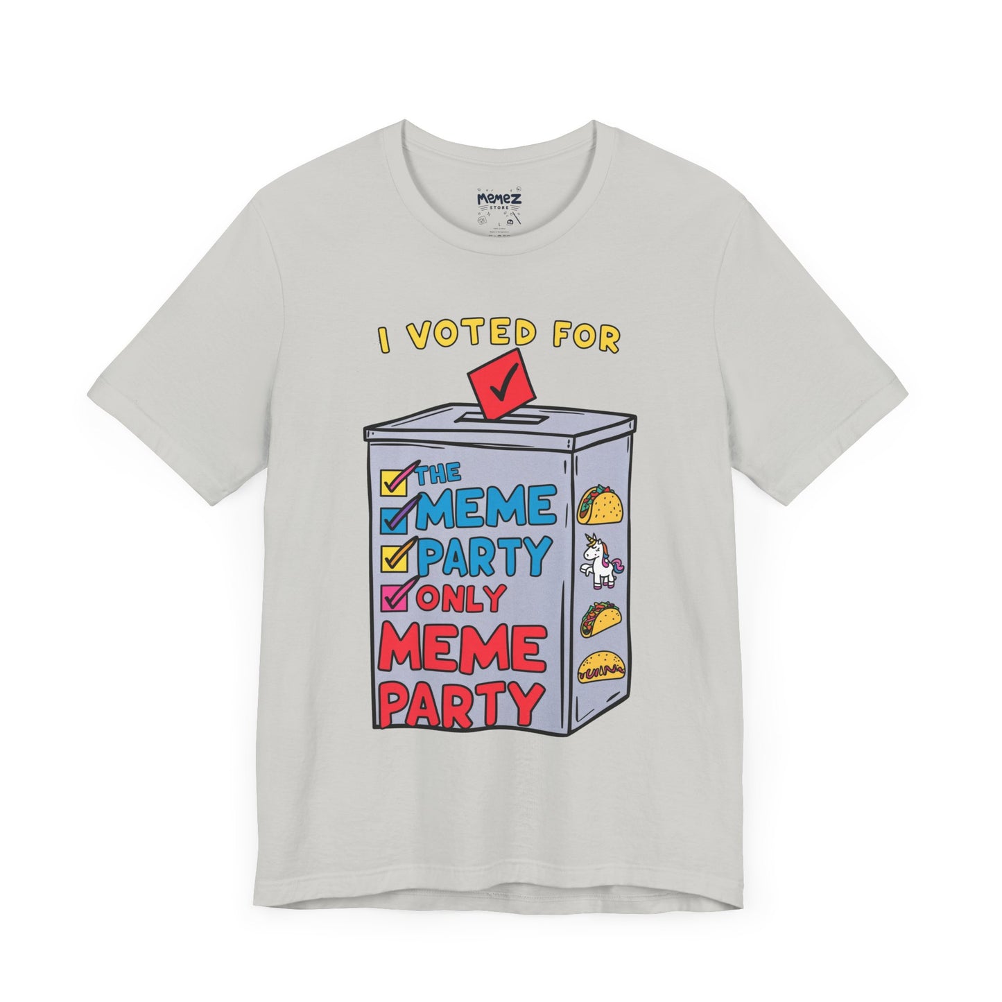 I votted for Meme Partly Only funny and Meme T-shirt By Memez Store