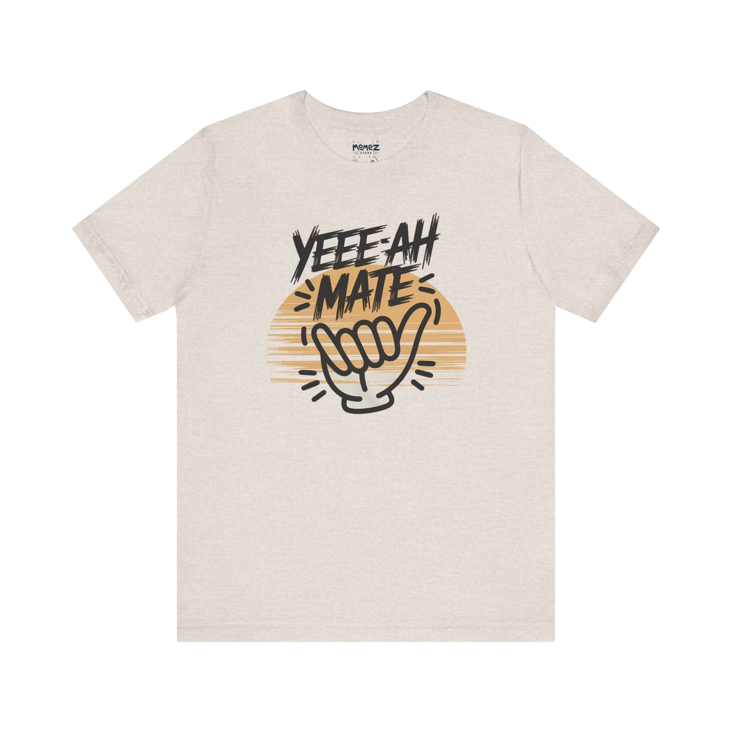Funny Yee-Ah Mate Tee