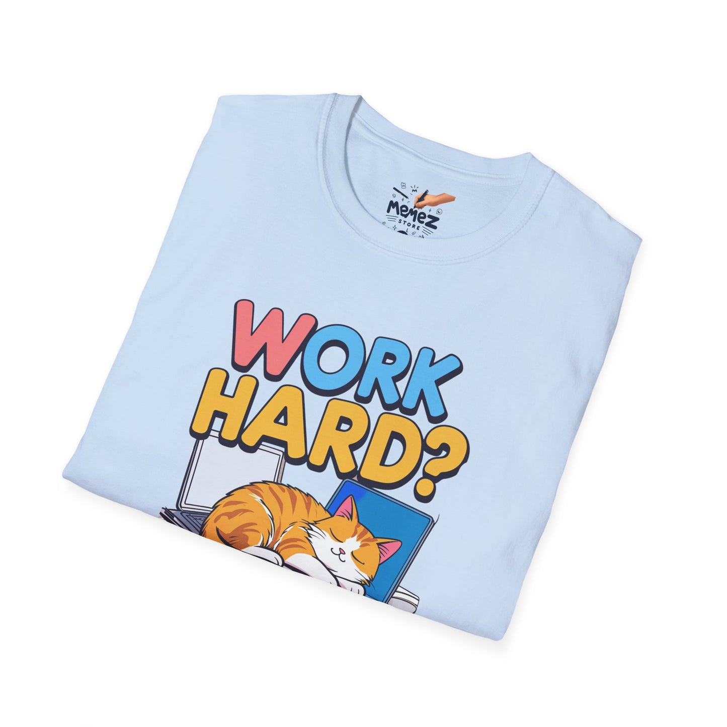 Work Hard Nap Hard Unisex T-Shirt - Funny Meme Tee for Meme Lovers