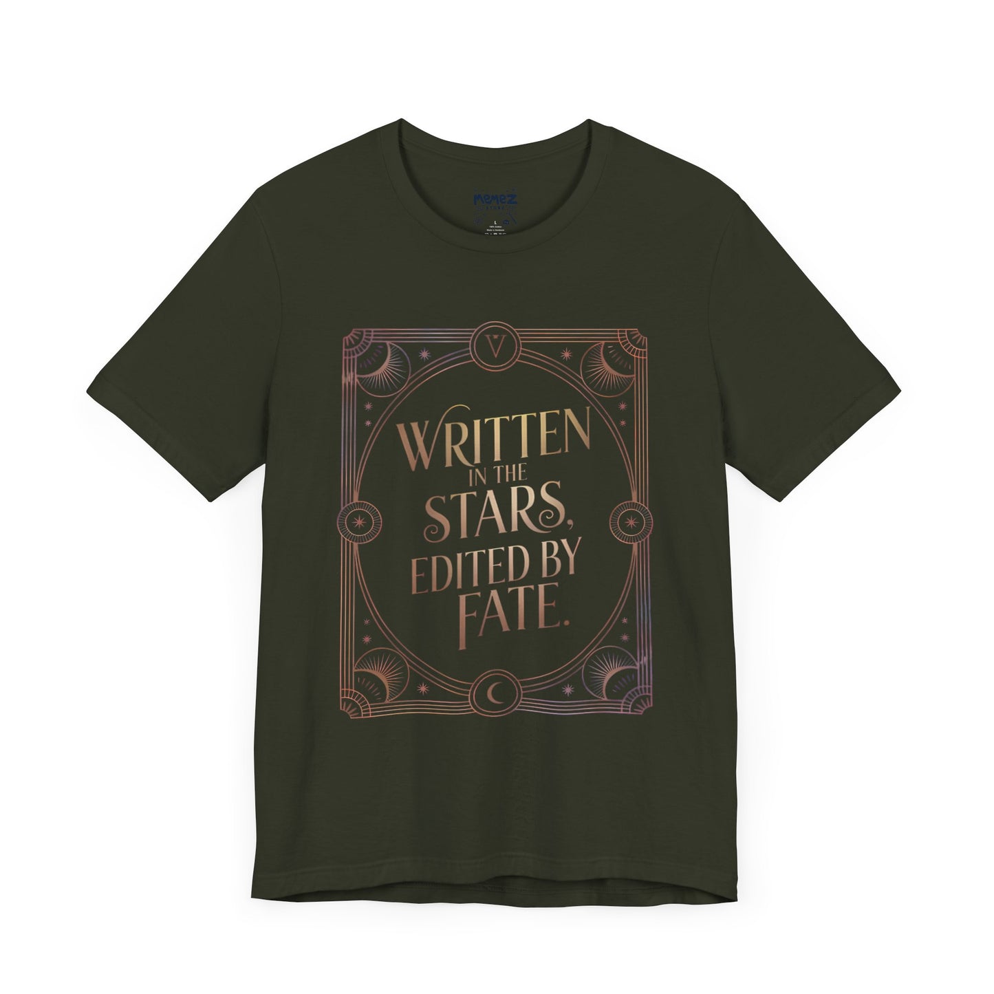 Written In the Stars Edit By Fate Funny Zoidic Tee By Memez Store