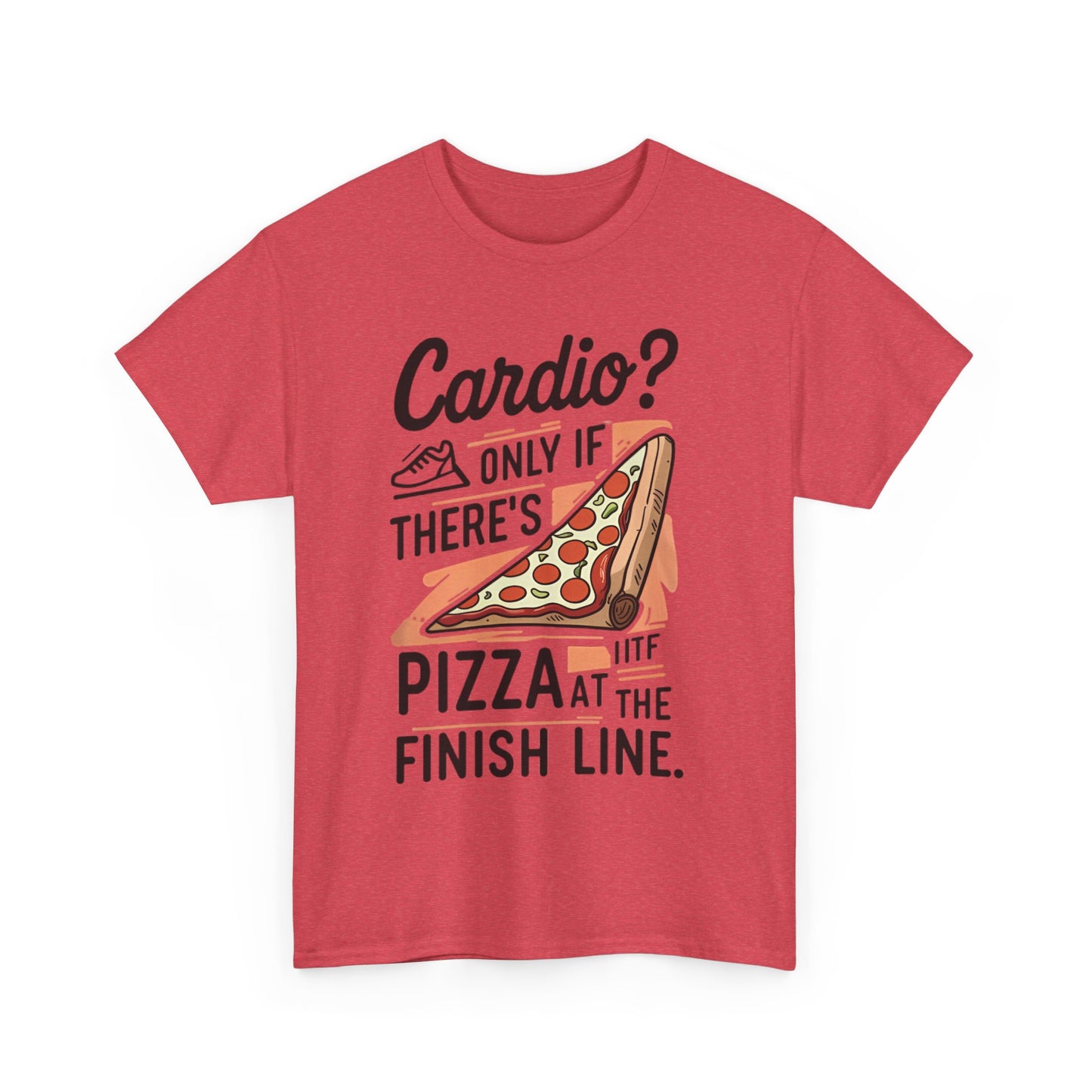 Meme Theme Tee - Cardio Only If There's Pizza - Unisex T-shirt