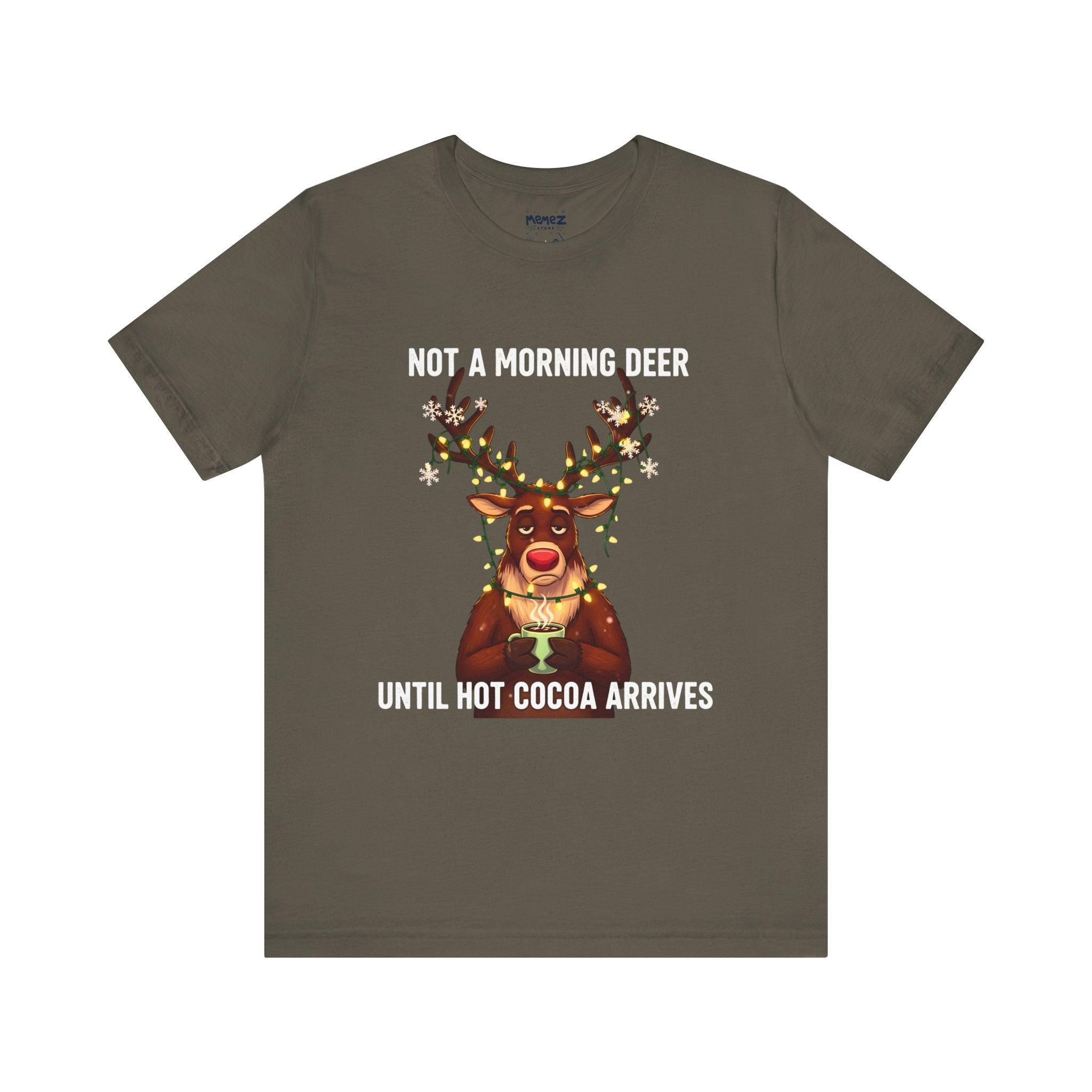 Deer Unisex Tee - Not a Morning Deer Design