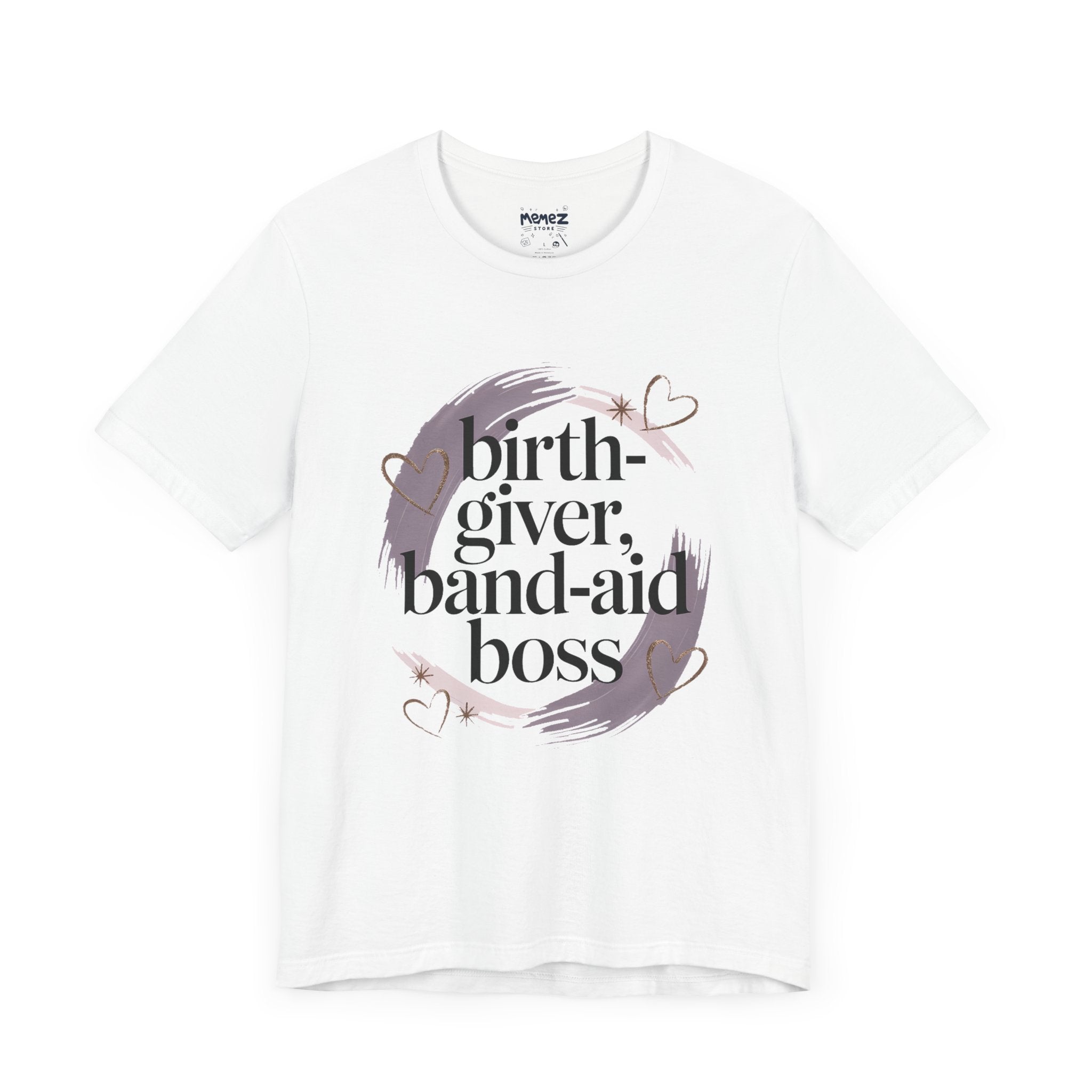 Birth Giver Band-Aid Boss Meme Tee By Memez Store