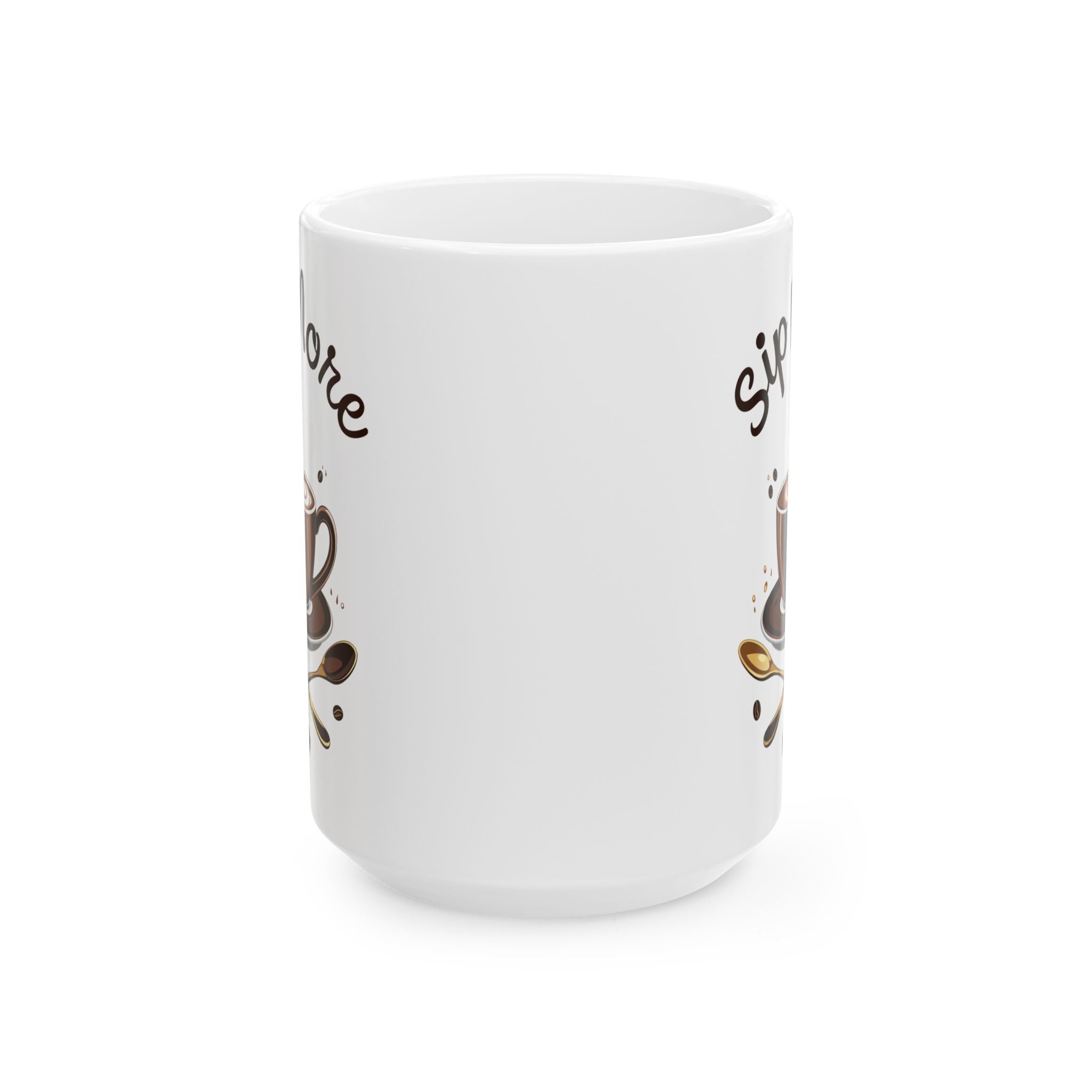 Coffee Mug - Sip More Coffee Mug by Memez Store