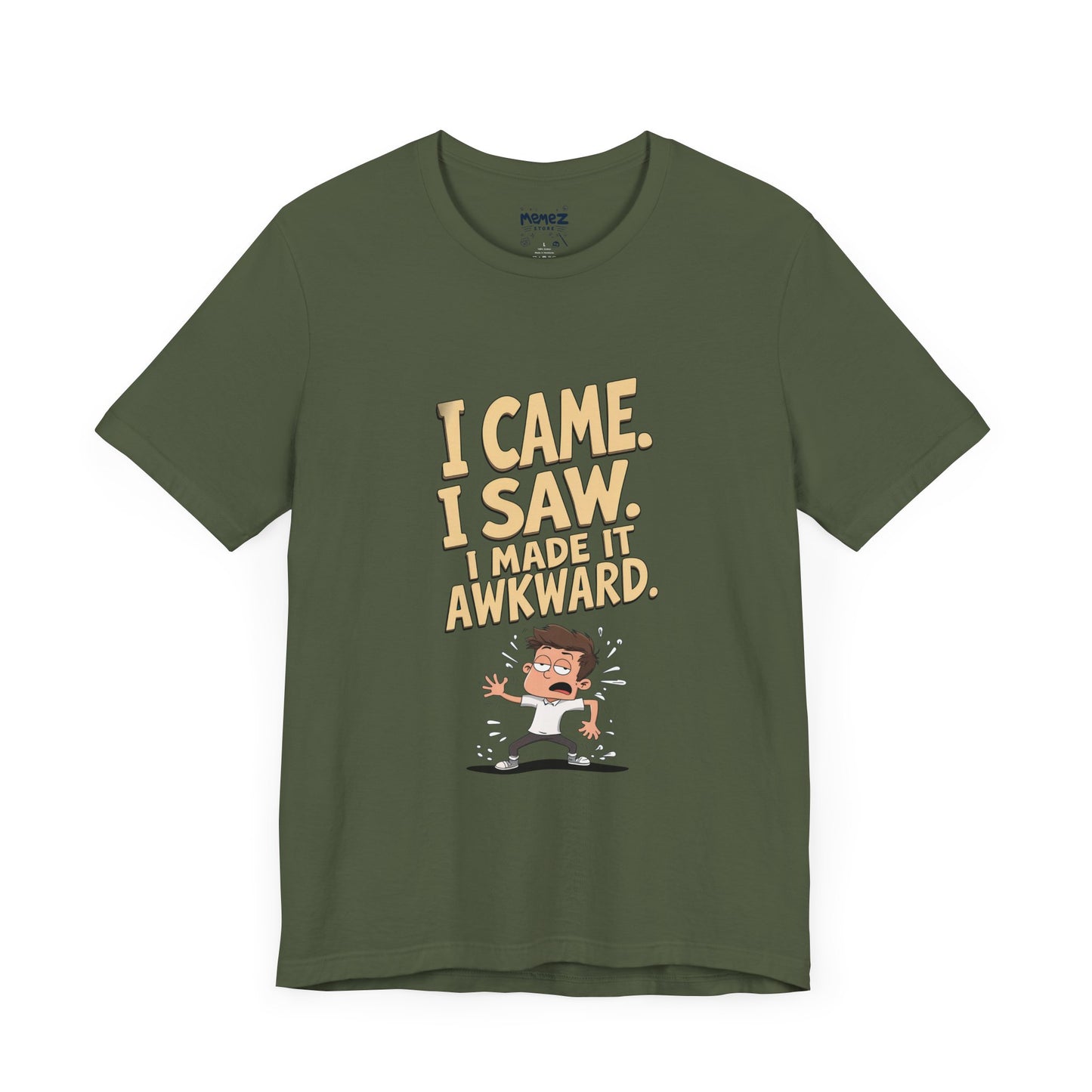 I came Saw I amde Awkward Funny Meme Tee By Memez Store