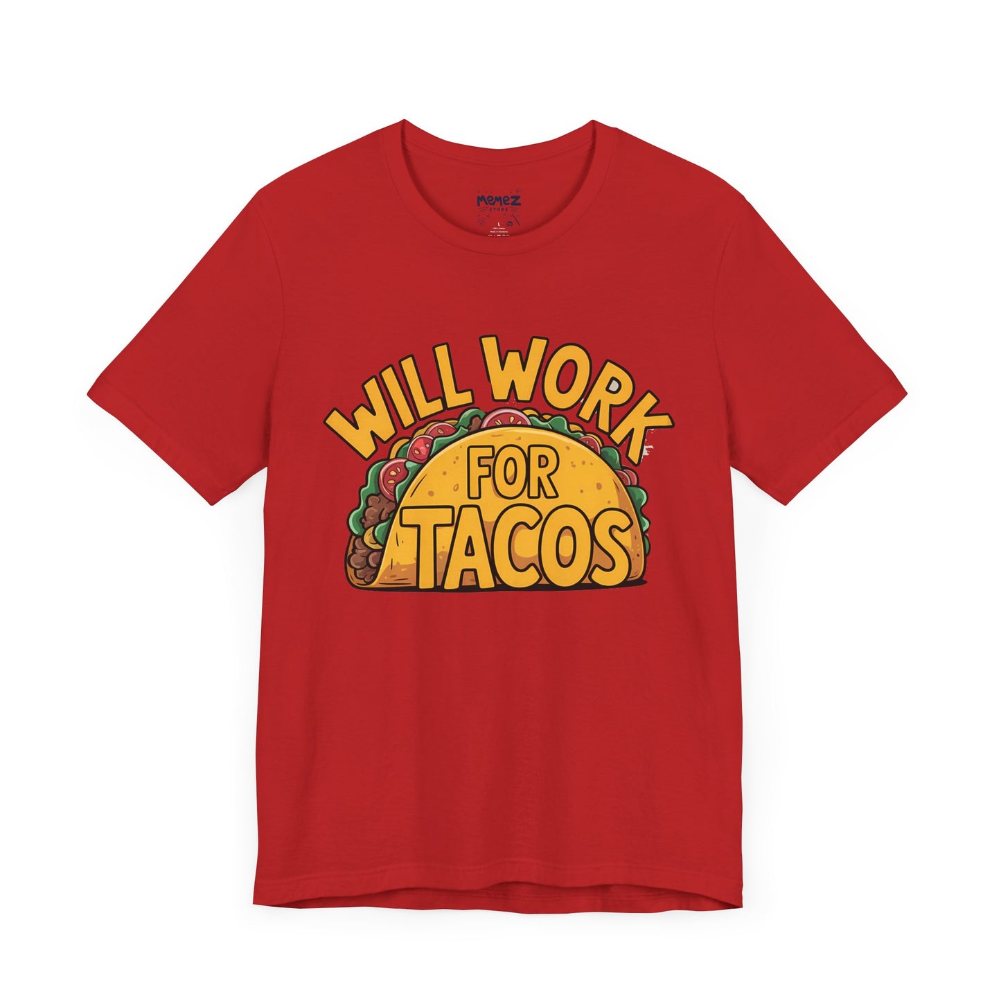Funny Tacos Unisex Tee - Hilarious T-Shirt for Taco Lovers