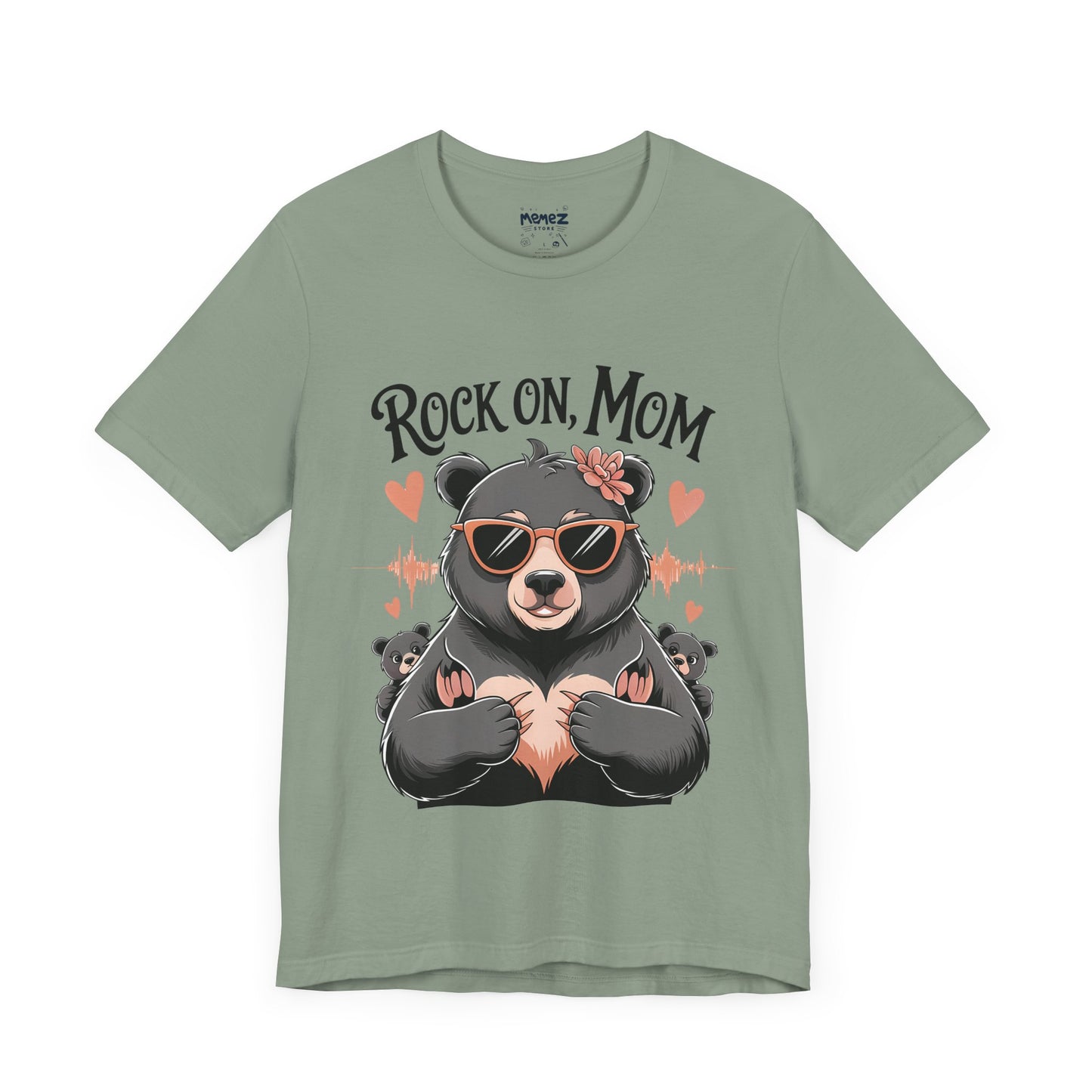 Rock On Mom FUnny Mama Bear Meme Tee By Memez Store