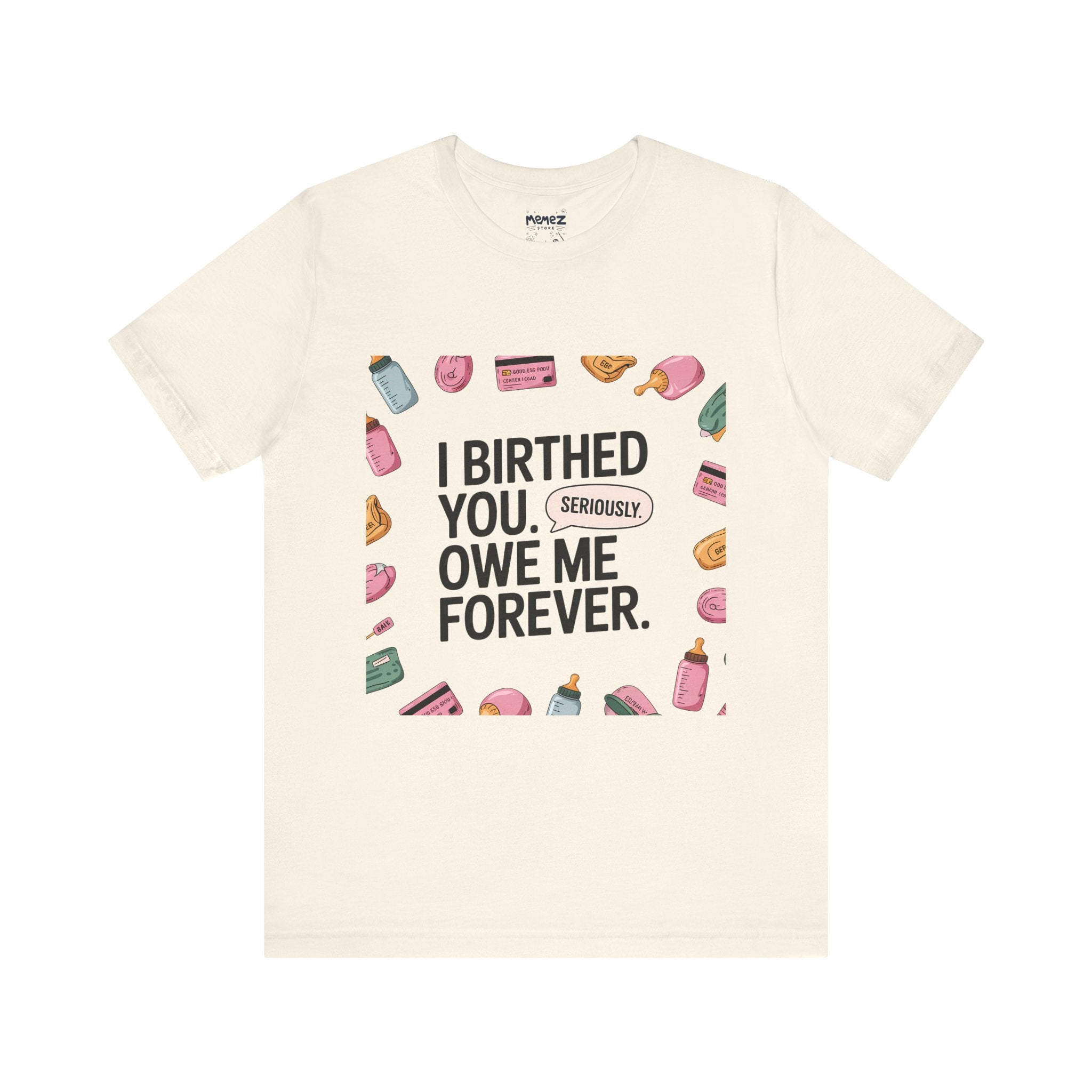 Funny Mother's Day Meme Tee By Memez Store