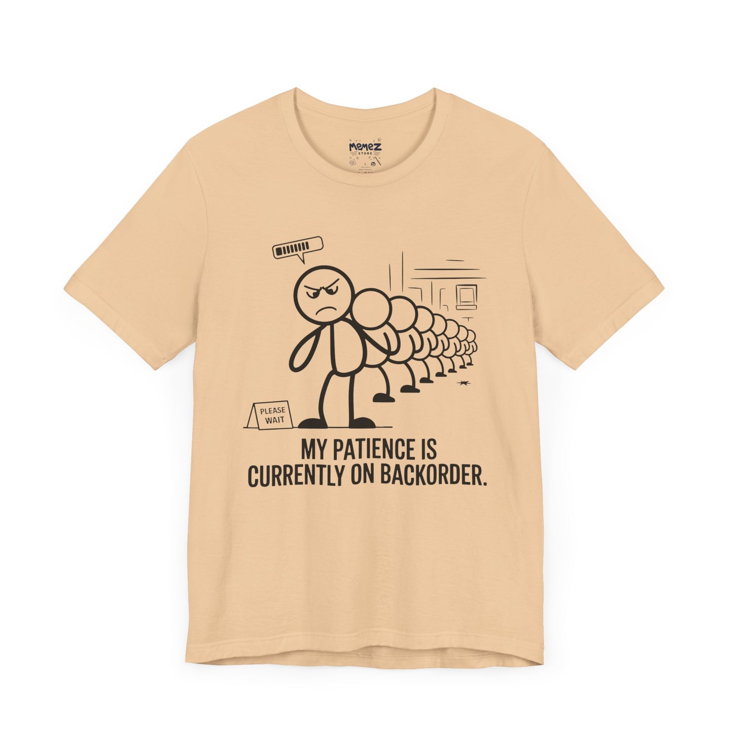 My Patience Is CUrrently on Backorder Office Politics Funny Dooddle Drawing Tee By Memez Store