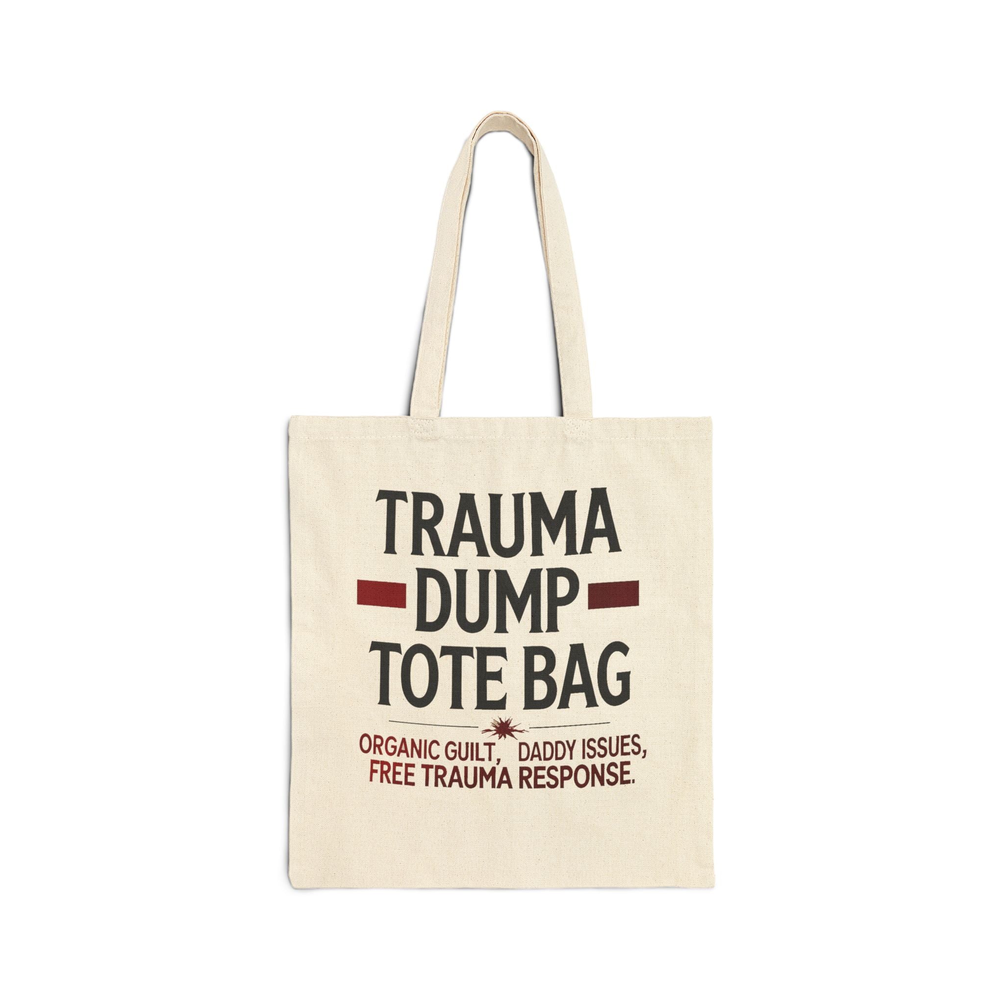 Funny Trauma Dump Tote Bag
