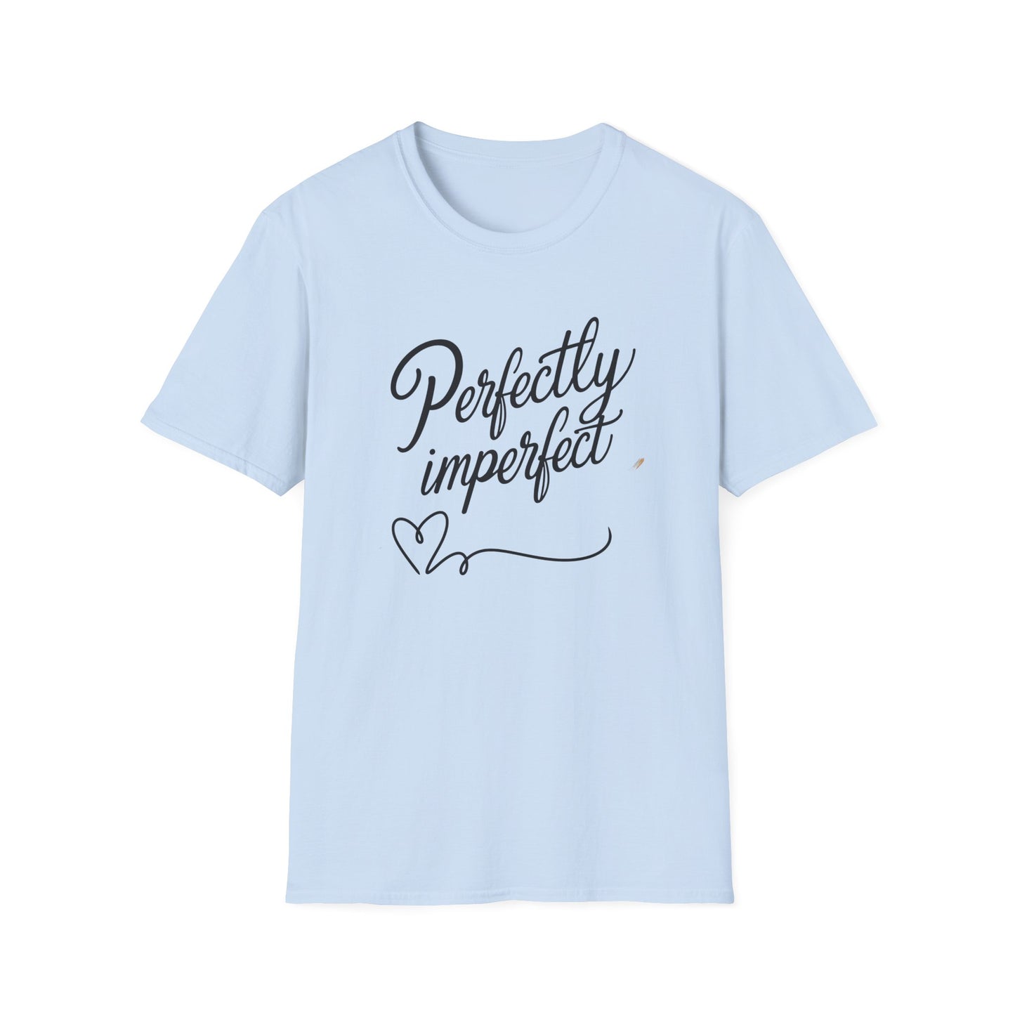 Perfectly Imperfect Unisex T-Shirt Meme and Funny By Memez Store