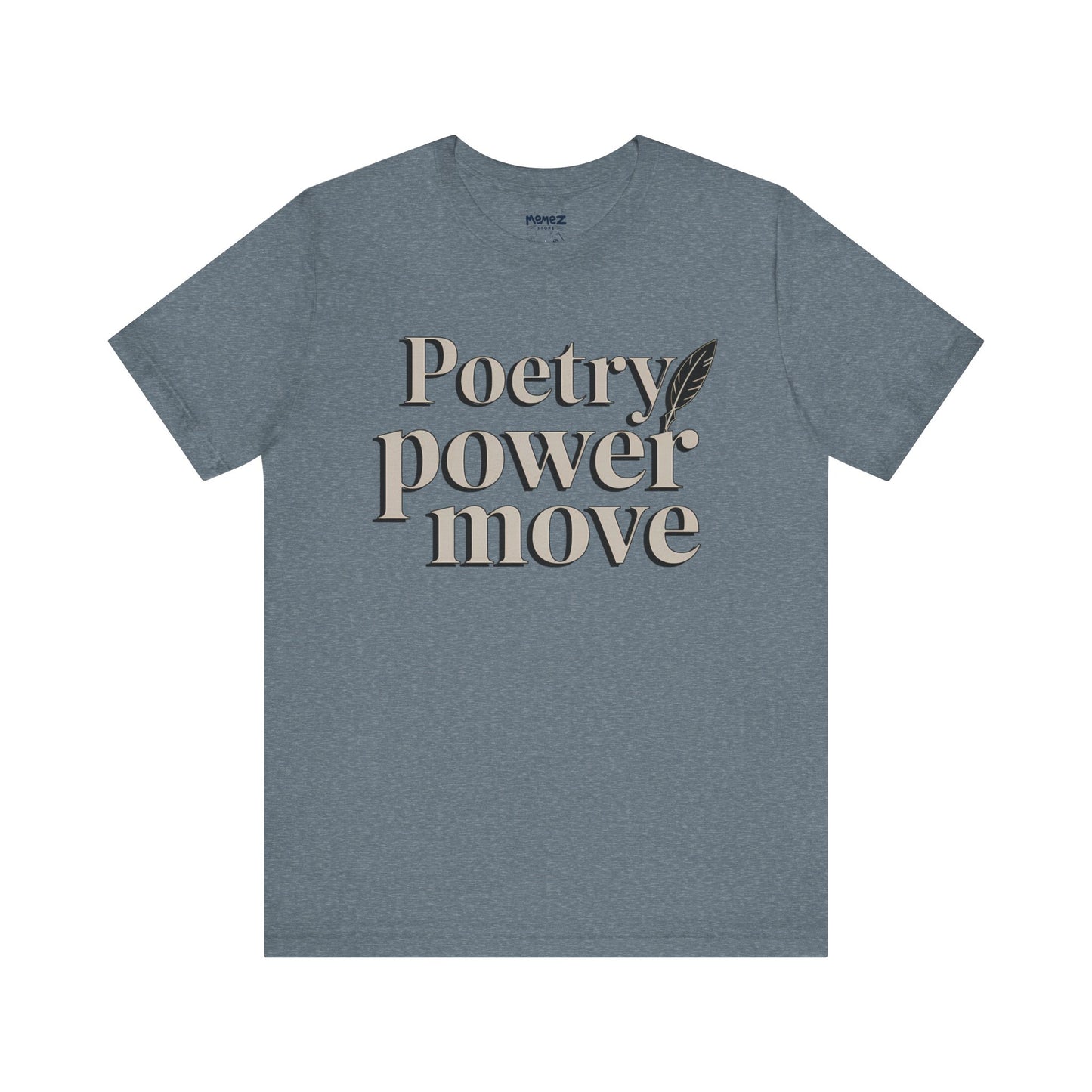 Poetry Power Move Typographical Tee