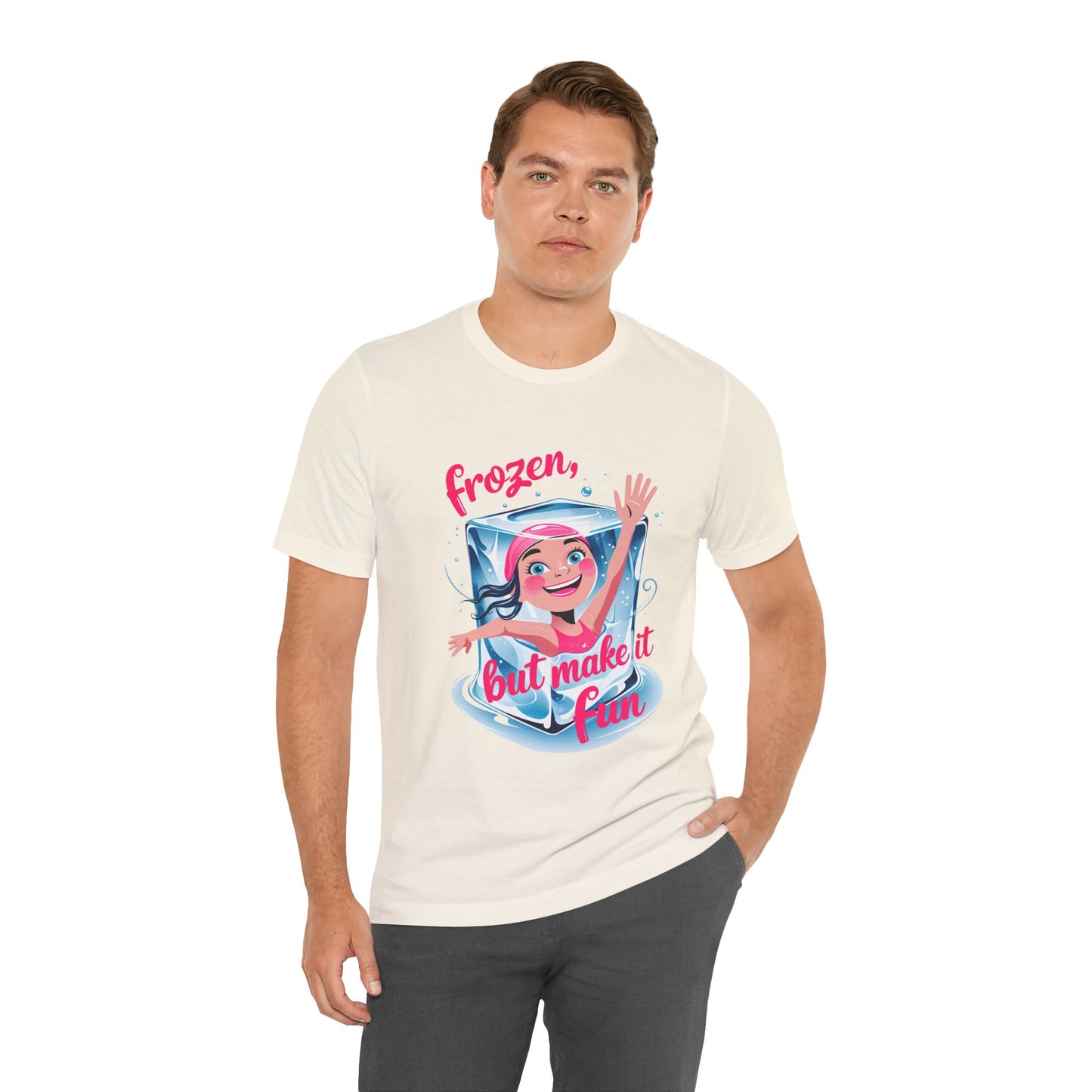 Frozen but Make it Fun a Funny & Meme T-shirt By Memez Store