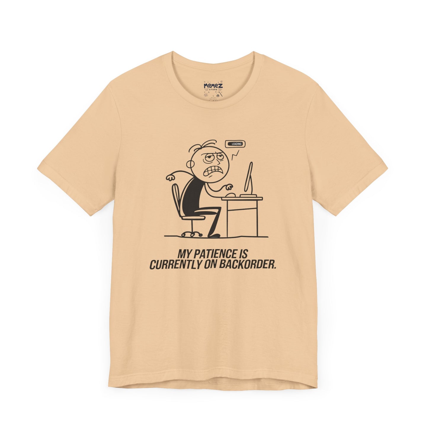 My Patience is currently on Backorder Funny Doodle Office Polictis Tee By Memez Store