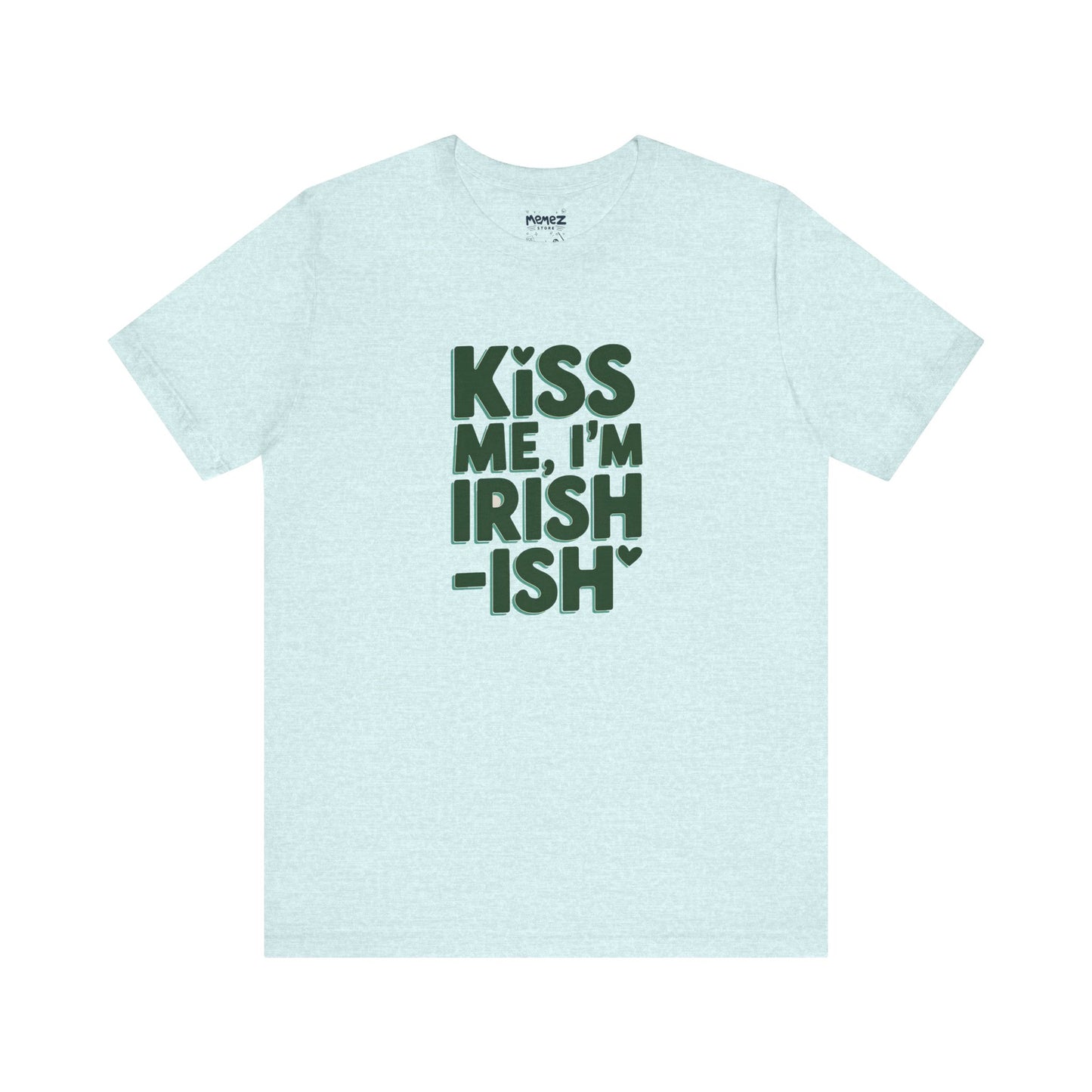 Funny Irish Meme Tee - Unisex Jersey Short Sleeve