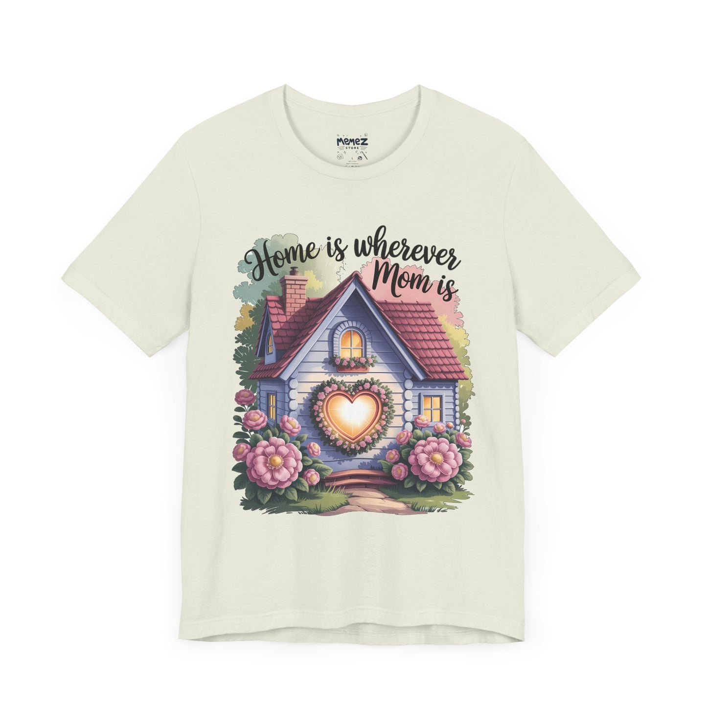 Home is Where mom is Tee by Memez Store