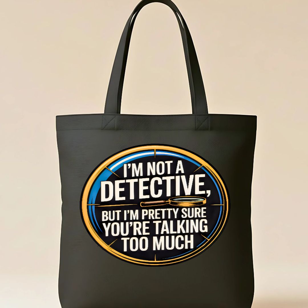 I am Detective" Funny Sleuth Tote Bag for Mystery Lovers
