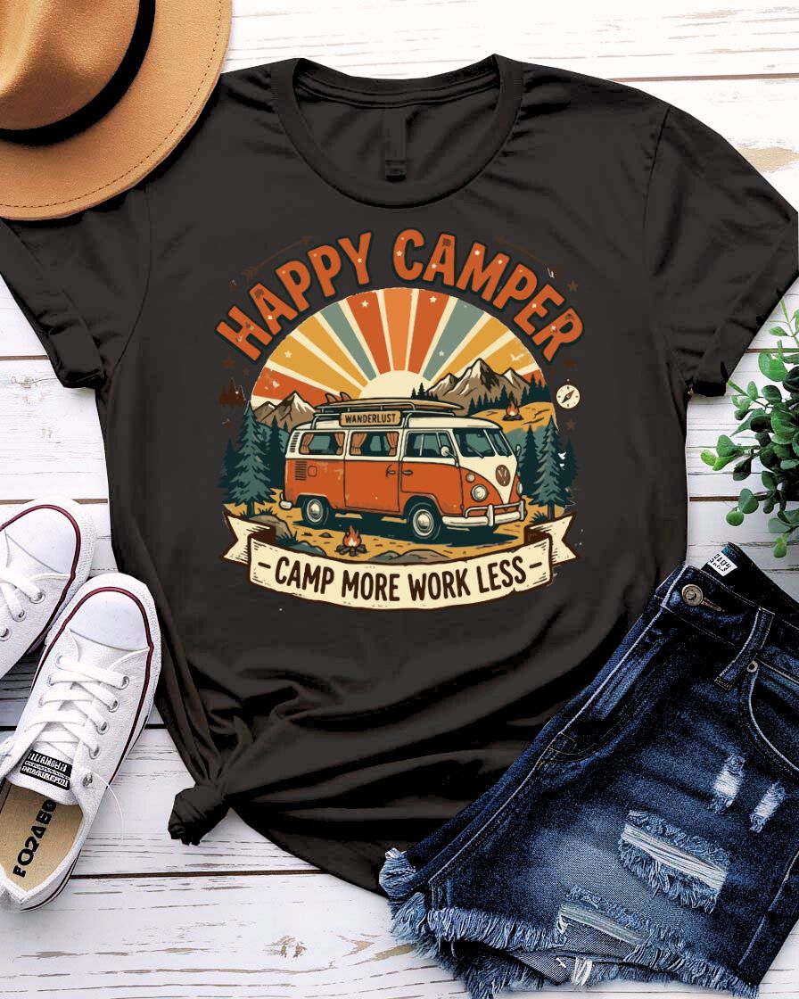 Happy Champer Camp More Work Less Design Tee