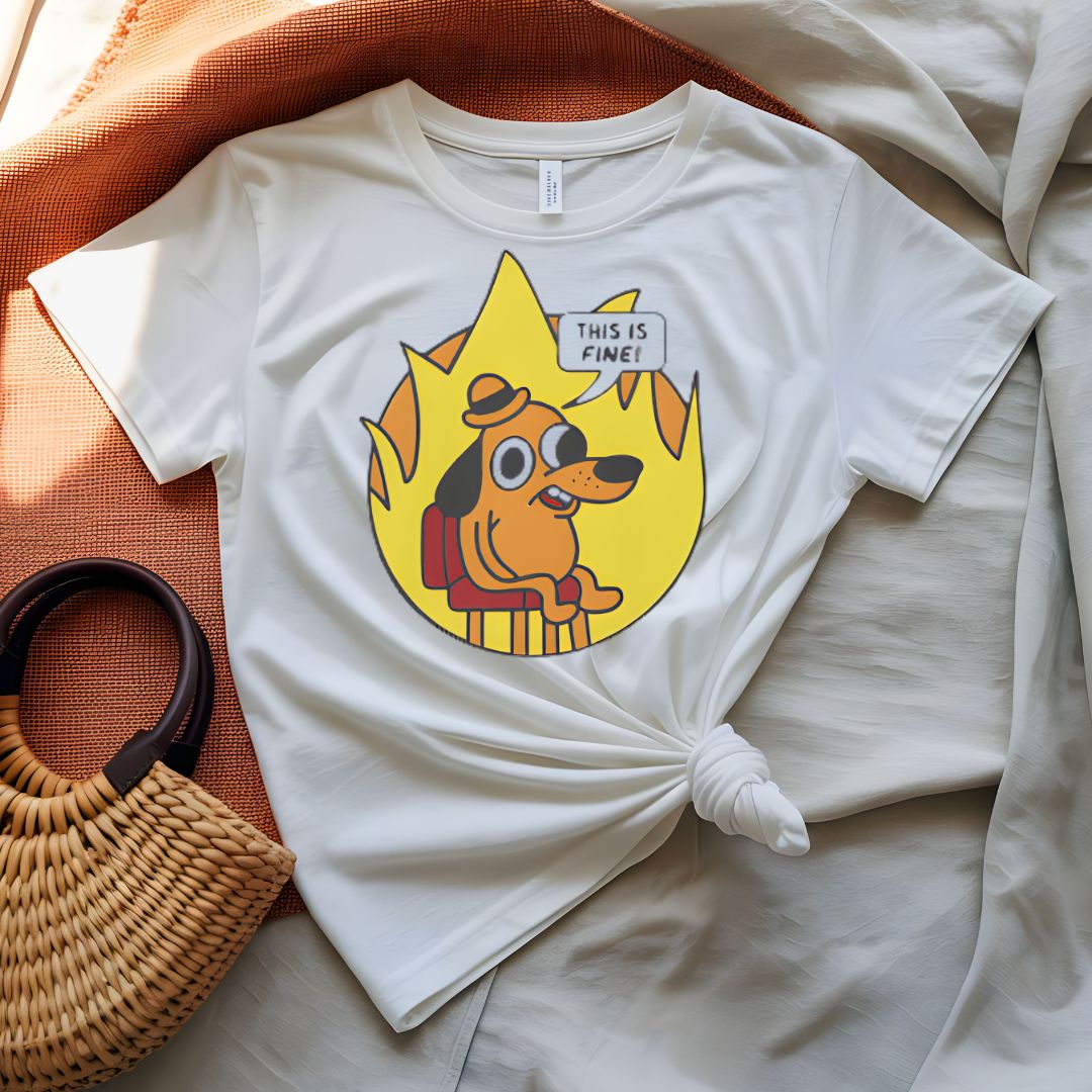This is Fine Funny Meme Tee