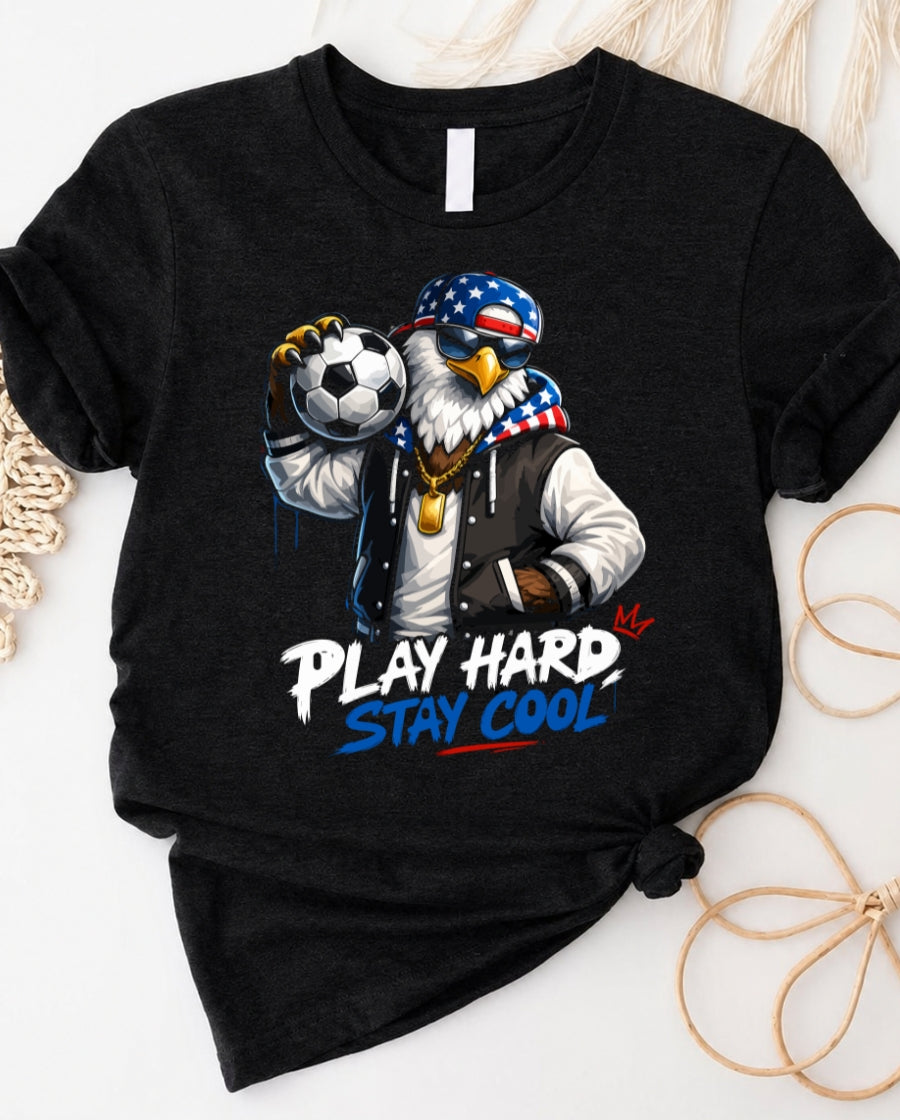 Play Hard Stay Cool T-Shirt — Active Lifestyle Graphic Tee