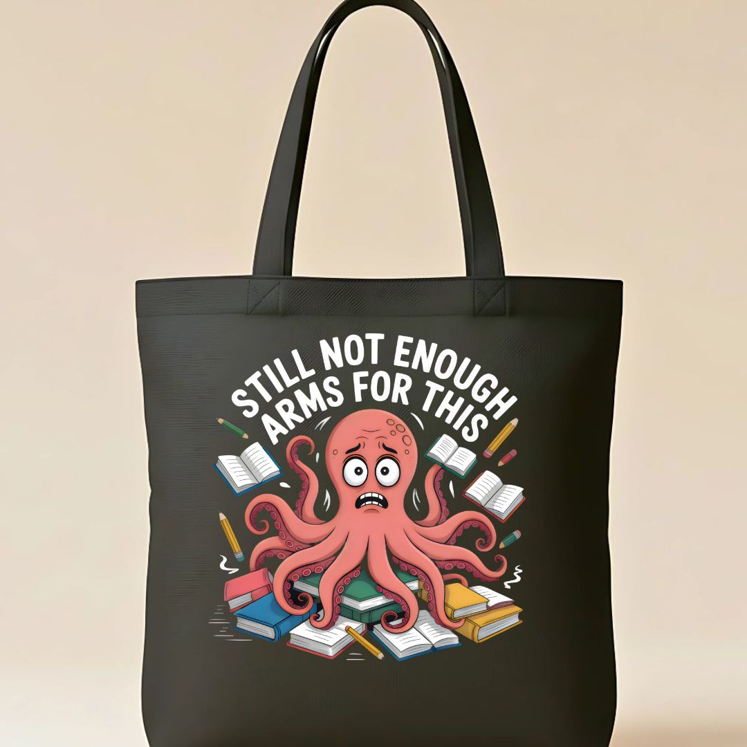 Not Enough Octopus" Surrealist & Absurd Humor Tote Bag