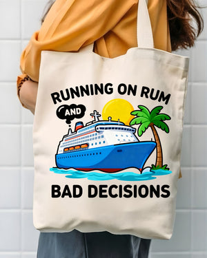 Running on Rum and Bad Decisions Funny Sarcastic Tote Bag