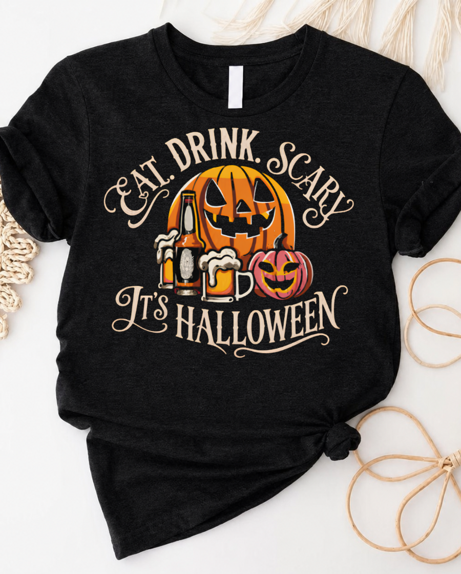 Halloween Pumpkin Beer Tee — "Eat. Drink. Scary. It's Halloween" Graphic T-Shirt