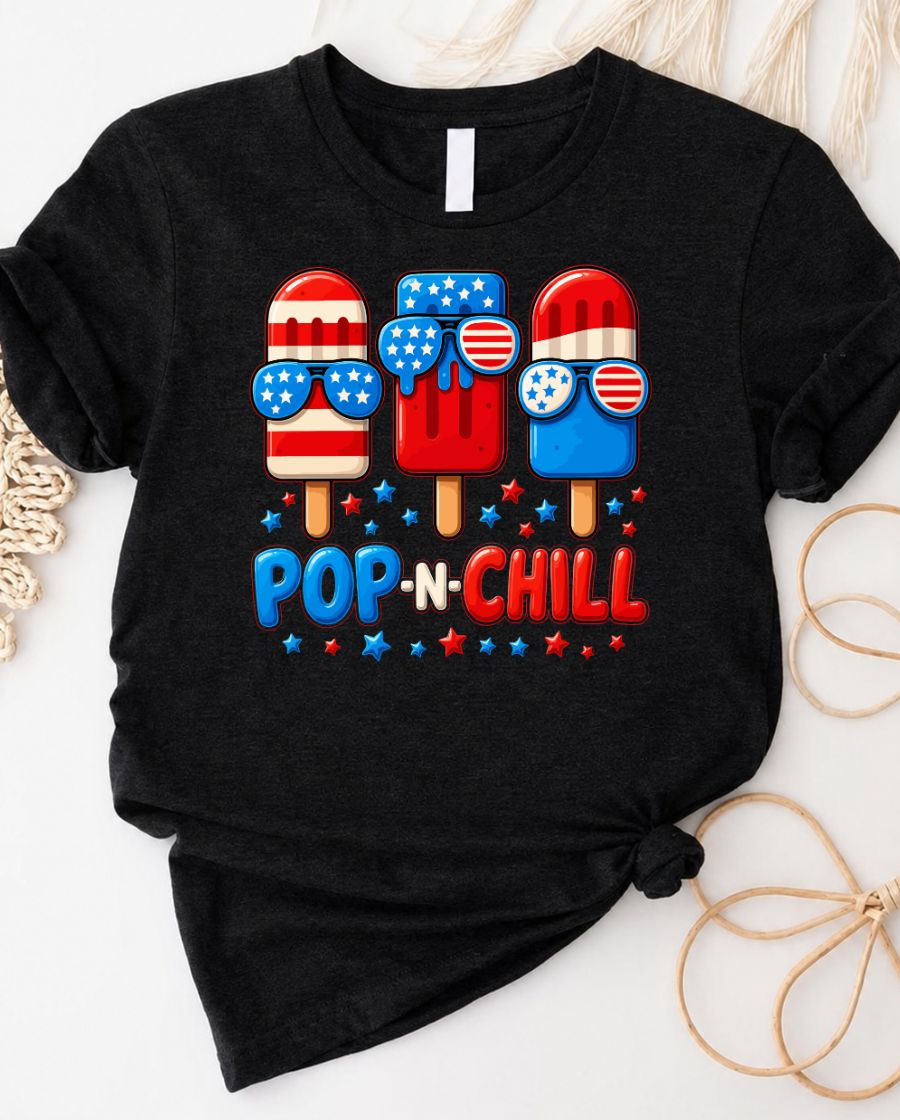 Pop and Chill 4th of July Tee