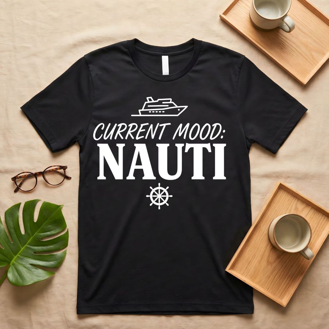 Current Mood Nauti Pun Humor T-Shirt for Pirate Sarcasm