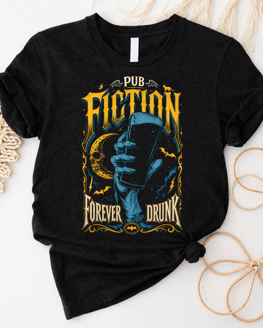 Pub Fiction 'Forever Drunk' Graphic Tee
