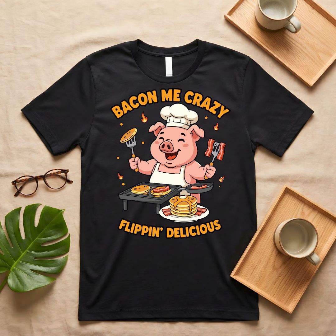 Bacon Me Crazy Funny Breakfast Food T-Shirt